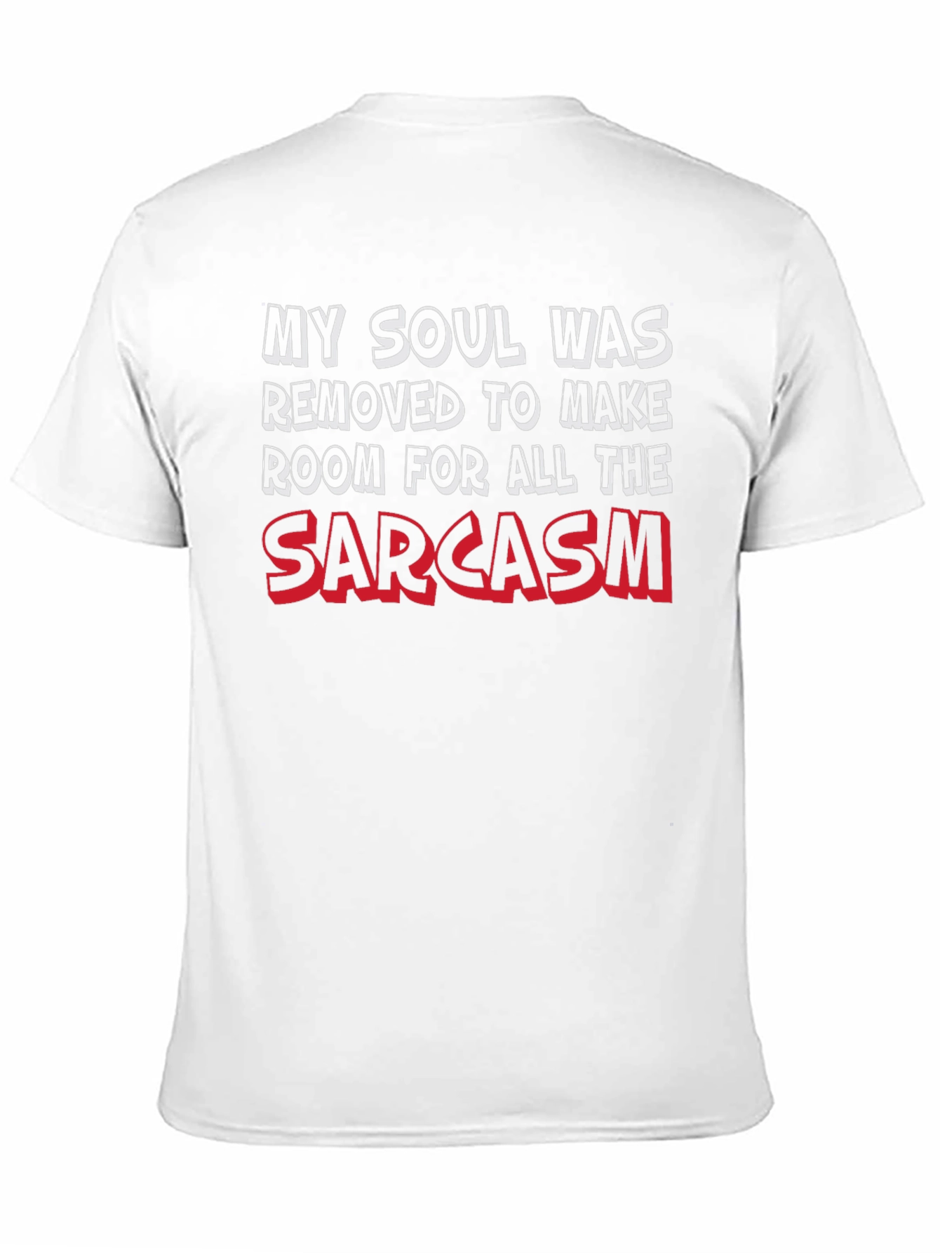 Black Sarcasm T-Shirt - Soul Removed Funny Tee view 11