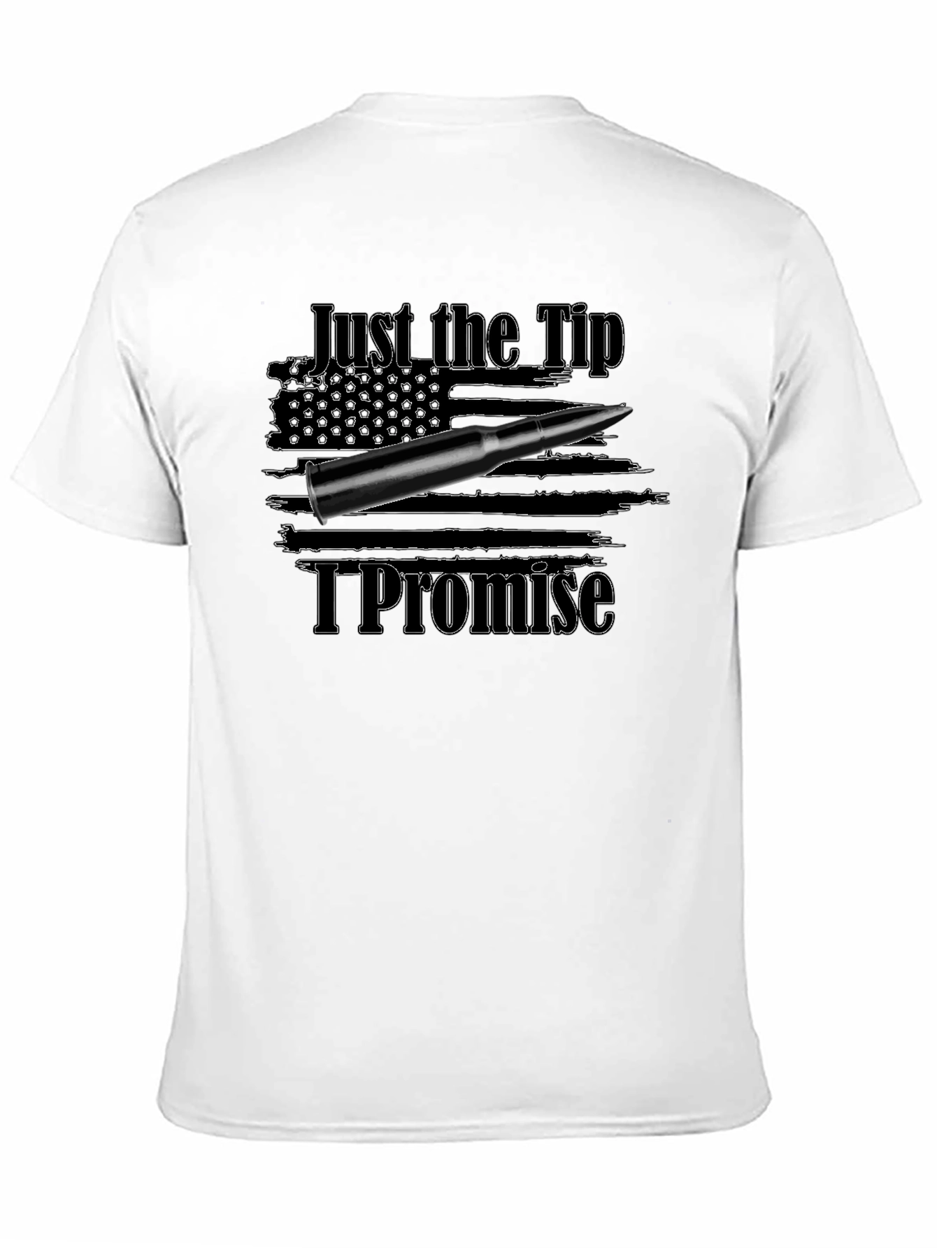Black Just the Tip I Promise Funny Graphic Tee view 11