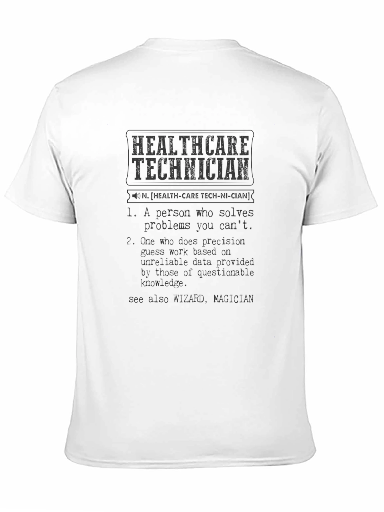 Black Healthcare Technician Definition T-Shirt view 11