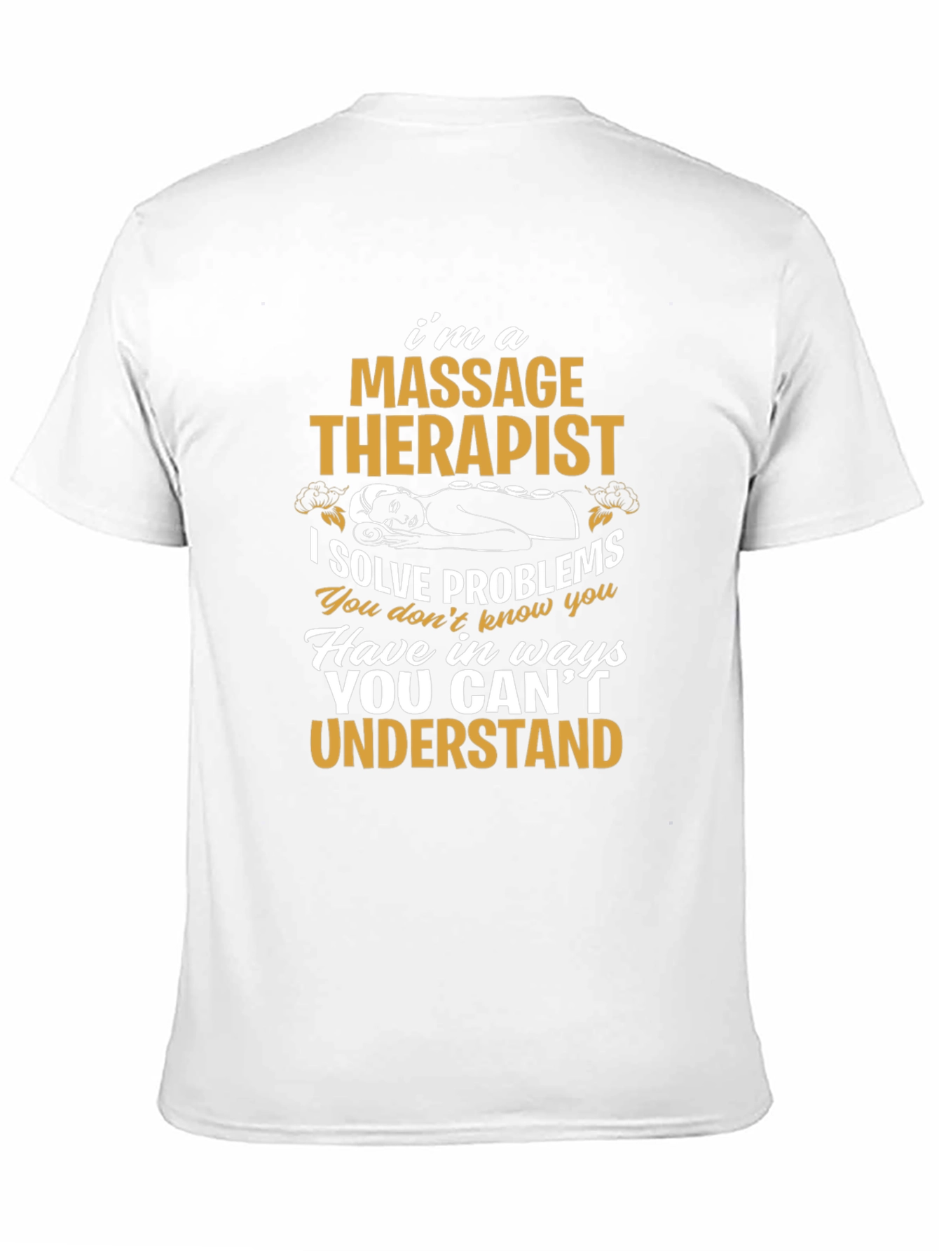 Black Massage Therapist T-Shirt: I Solve Problems view 11