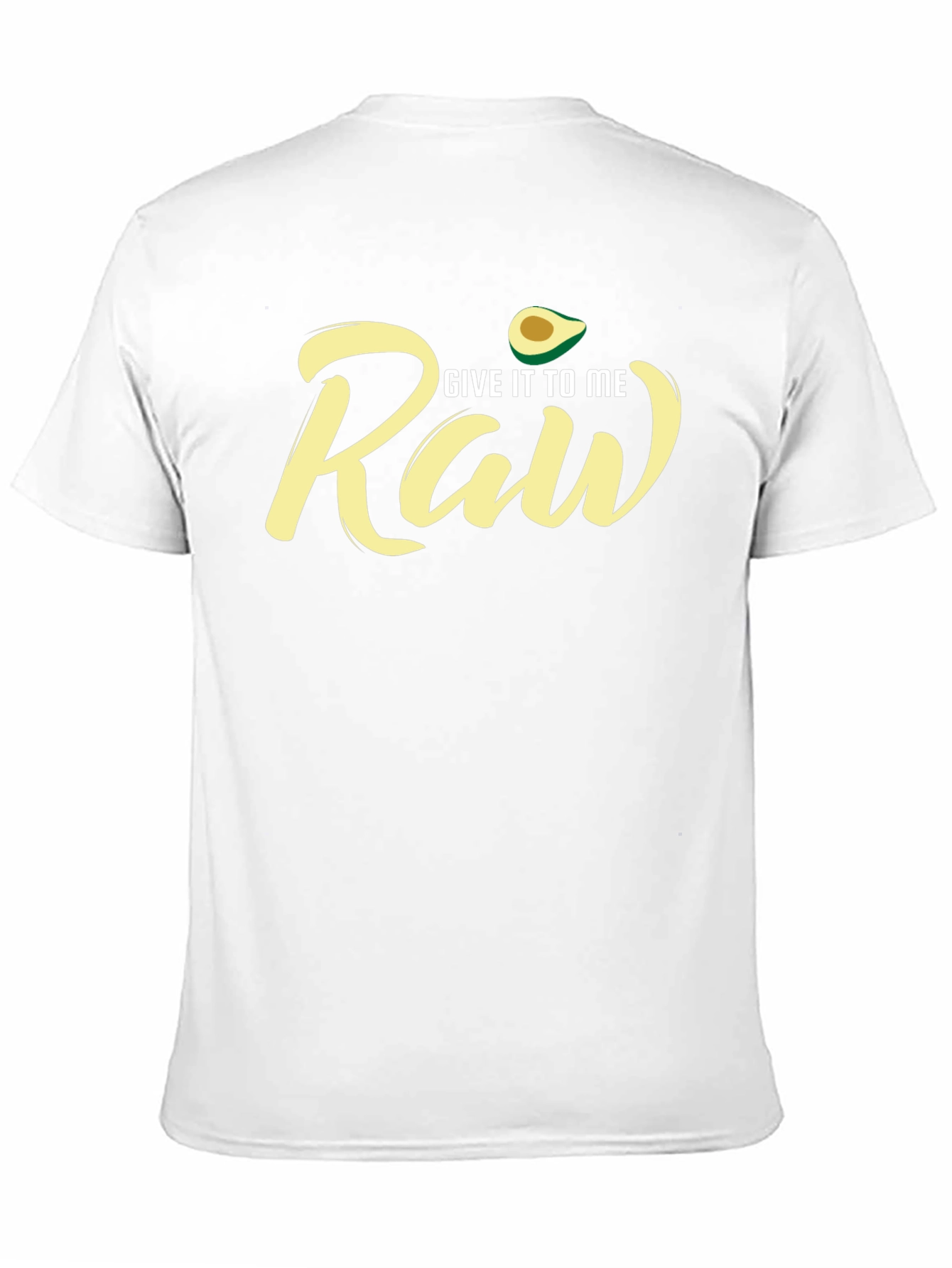Black Give It To Me Raw Avocado T-Shirt view 11