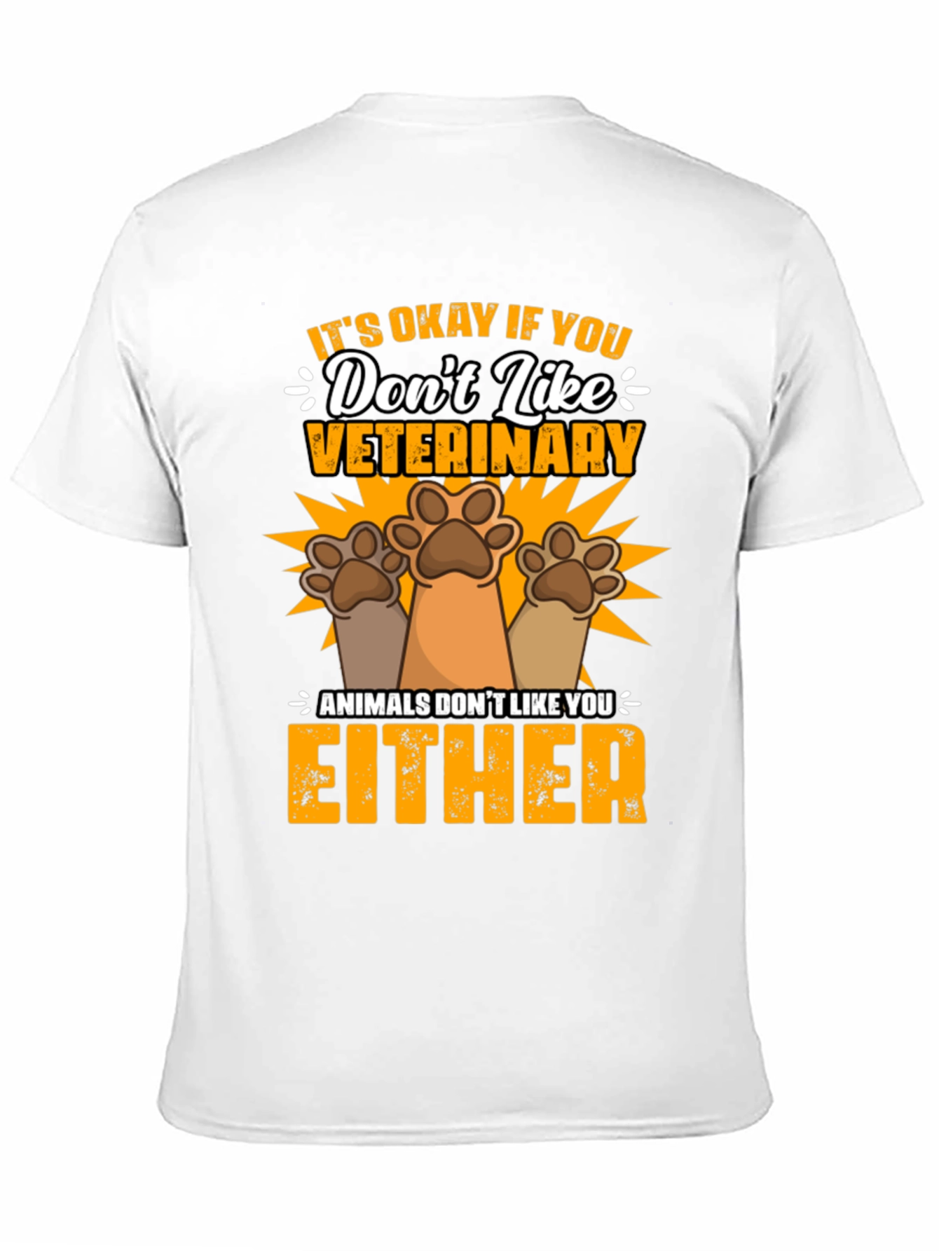 Black Veterinary Humor T-Shirt: Animals Don't Like You Either view 11