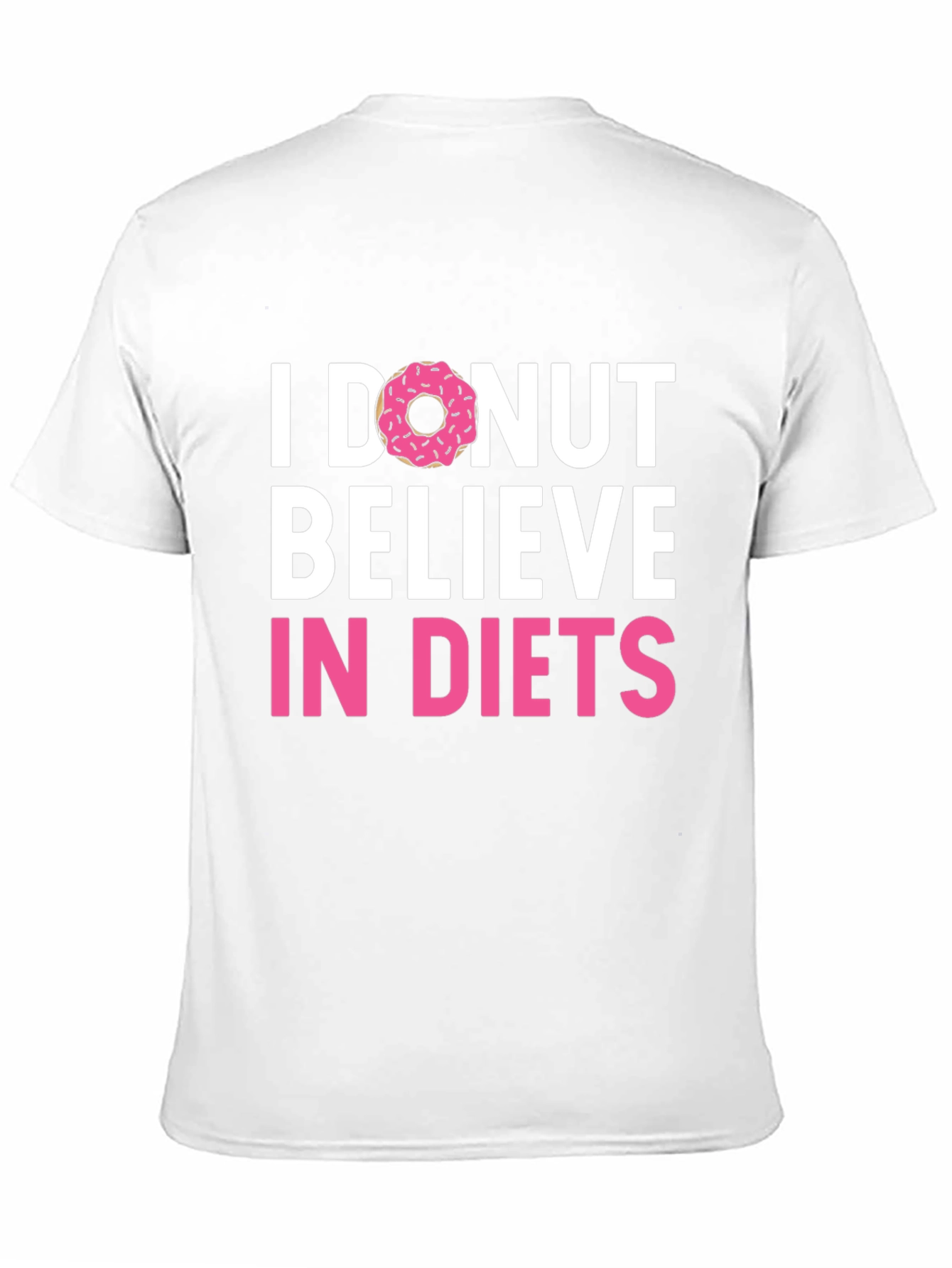 Black I Donut Believe in Diets Graphic T-Shirt view 11