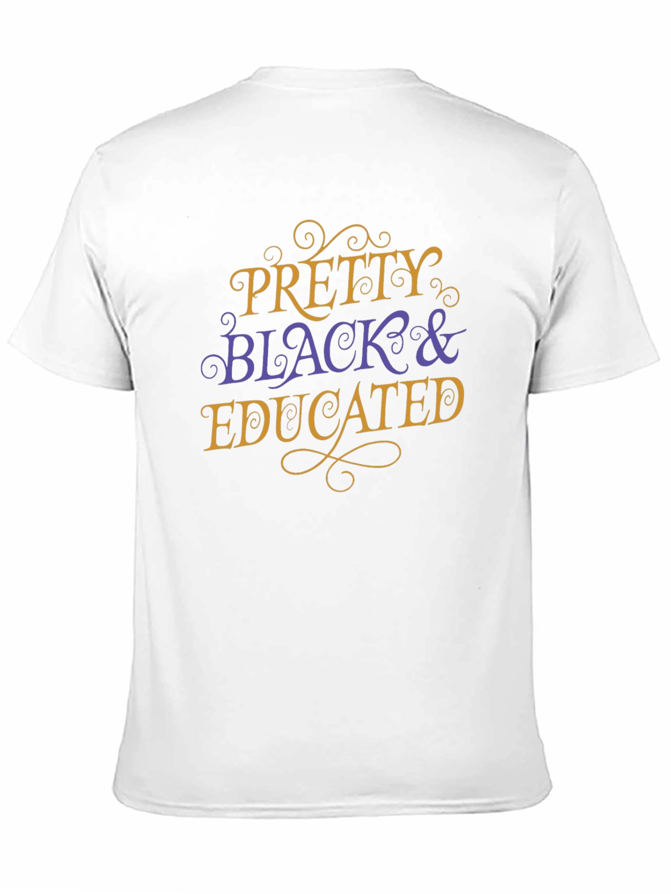 Black Pretty Black & Educated T-Shirt view 11