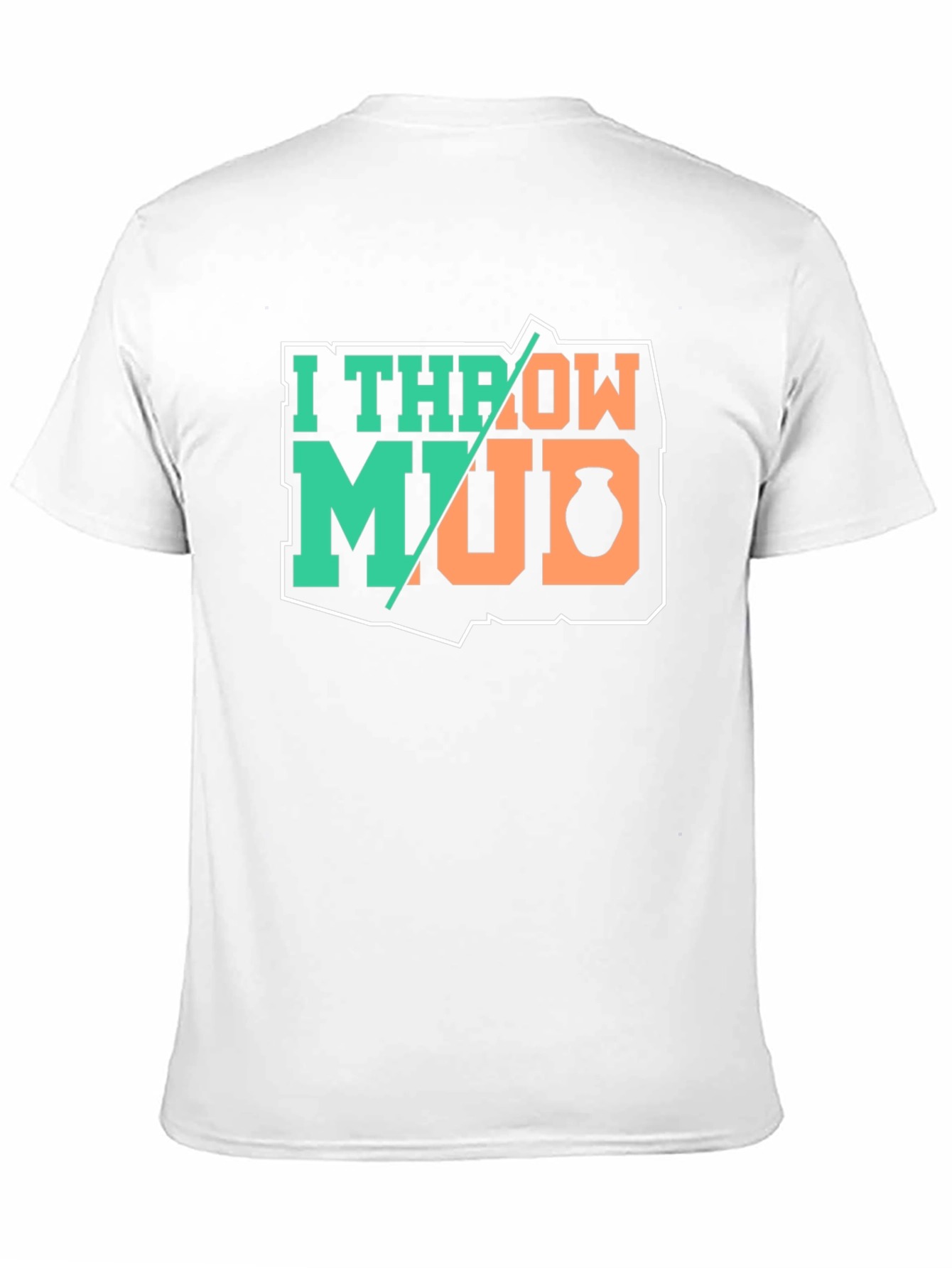 Black I Throw Mud Pottery T-Shirt view 11