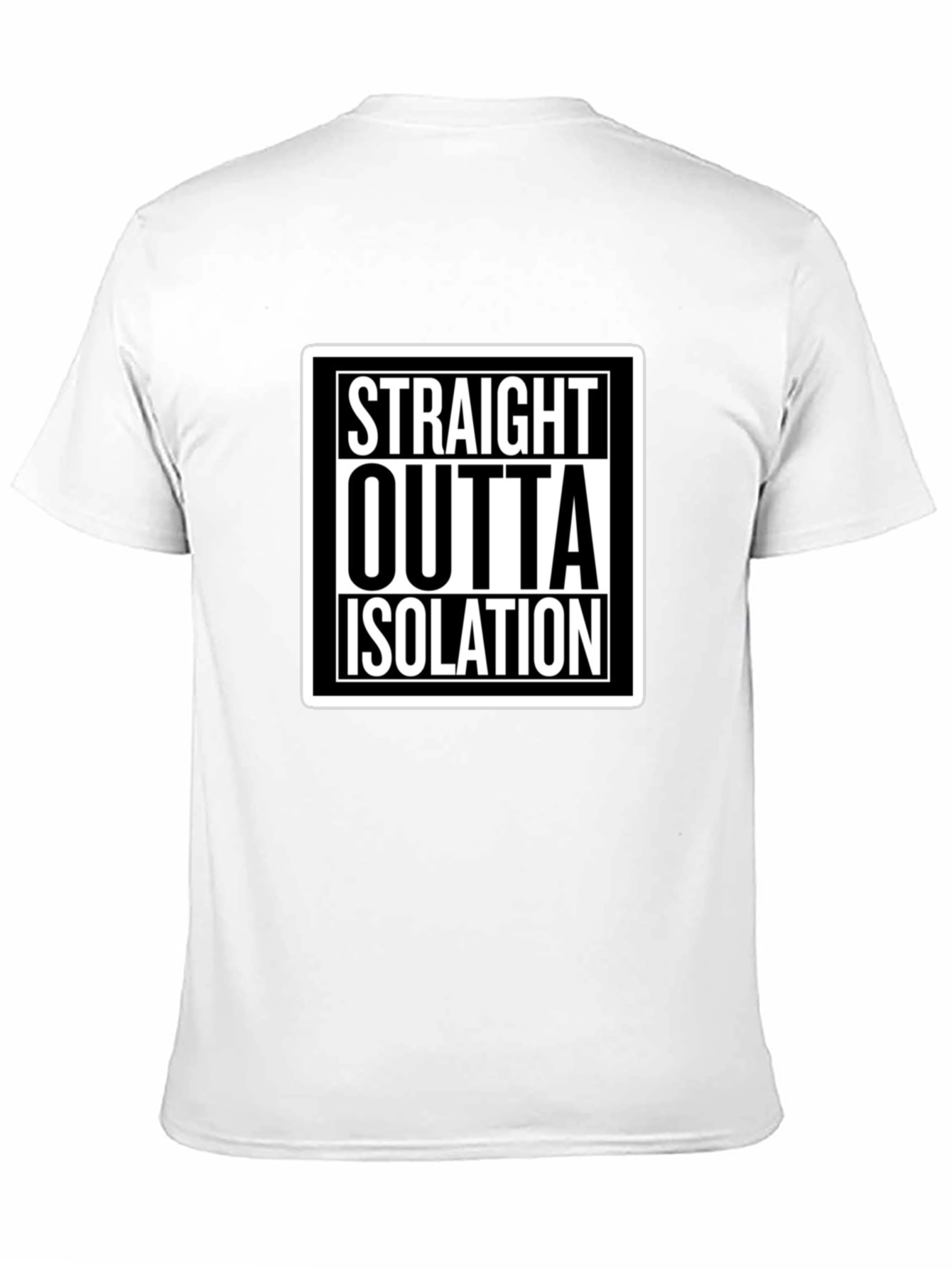 Black Straight Outta Isolation Graphic T-Shirt view 11