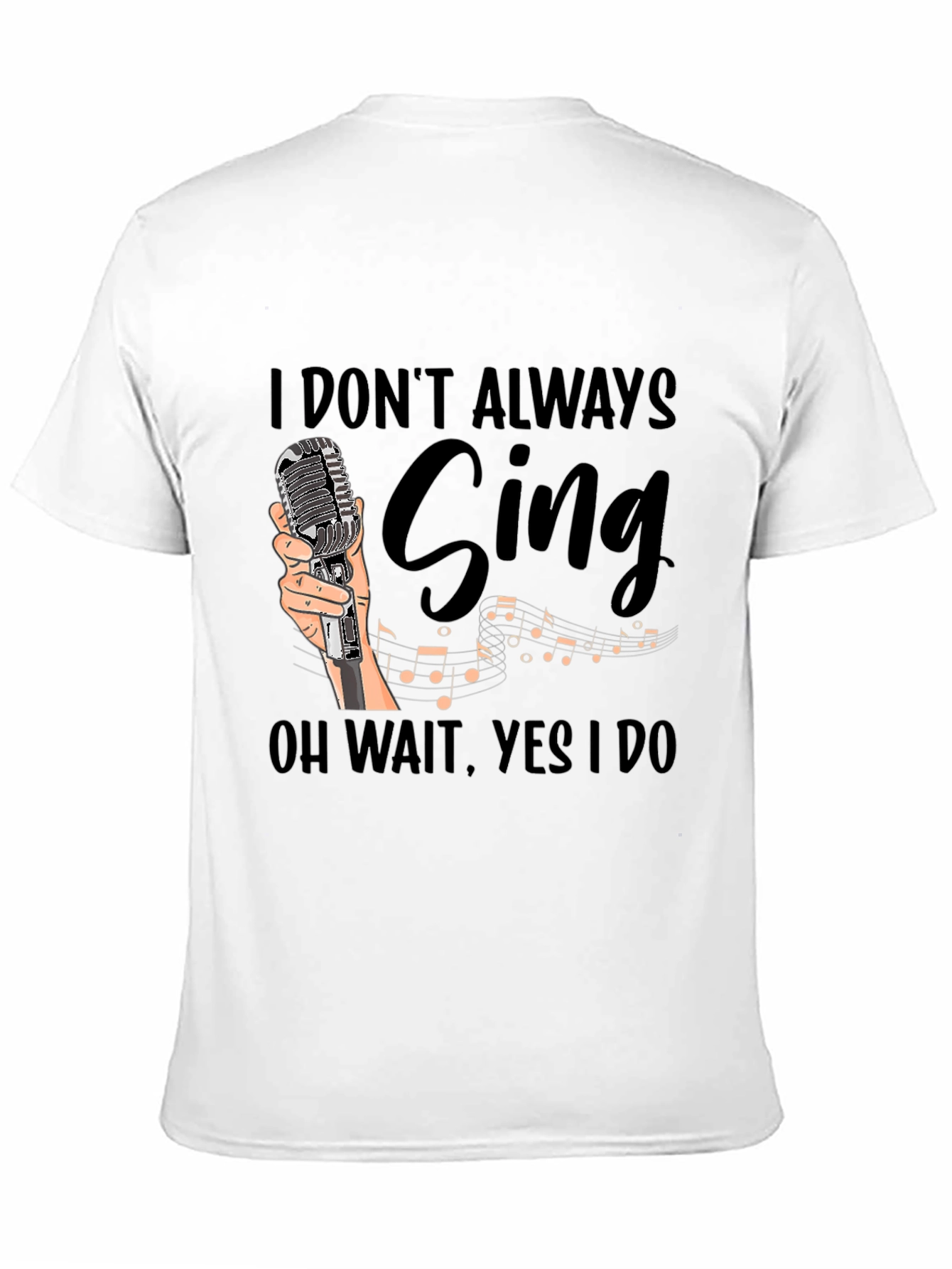 Black Funny Singer T-Shirt - I Don't Always Sing view 11