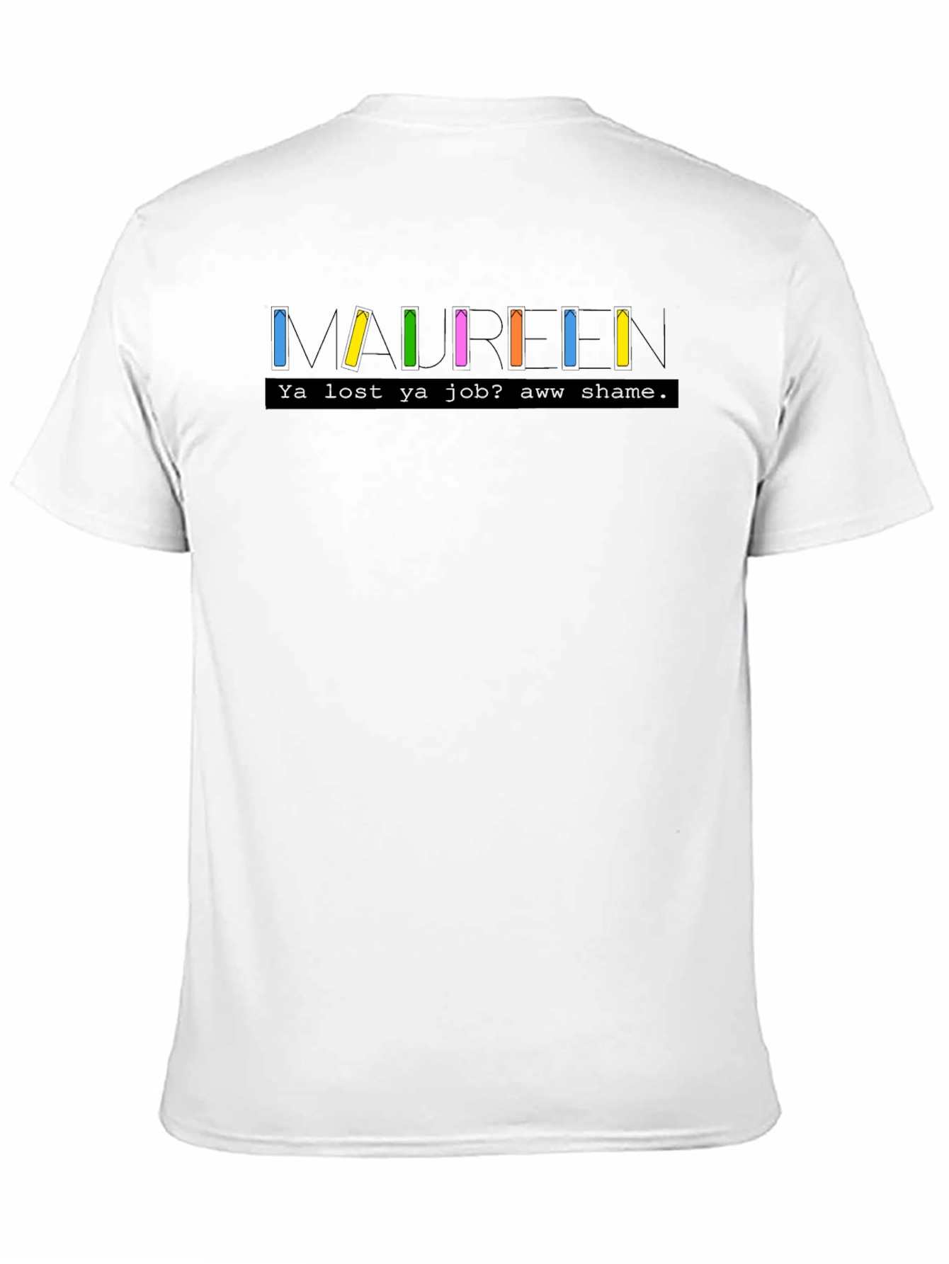 Black Maureen T-Shirt - Funny TV Show Inspired Tee view 11