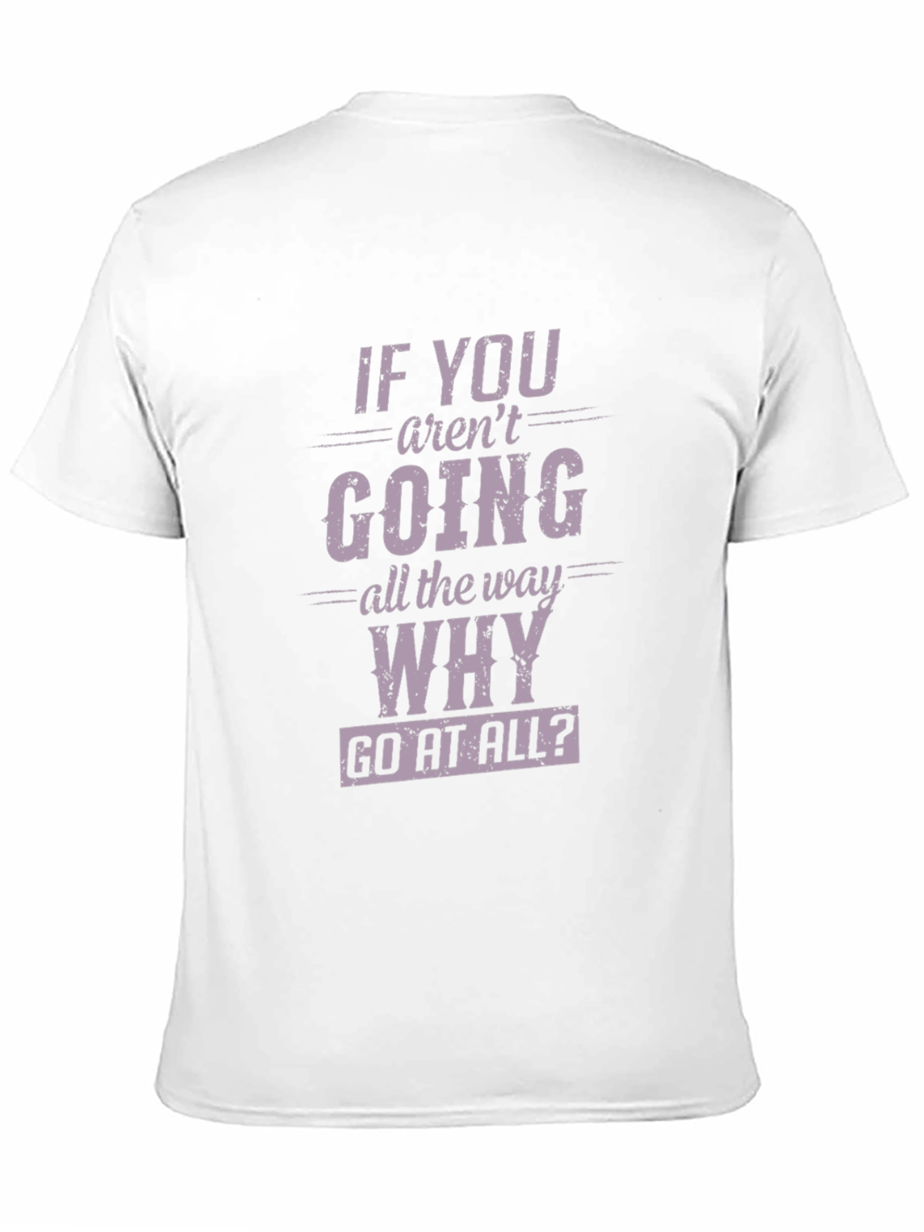 Black Motivational T-Shirt - "Go All The Way" Graphic Tee view 11