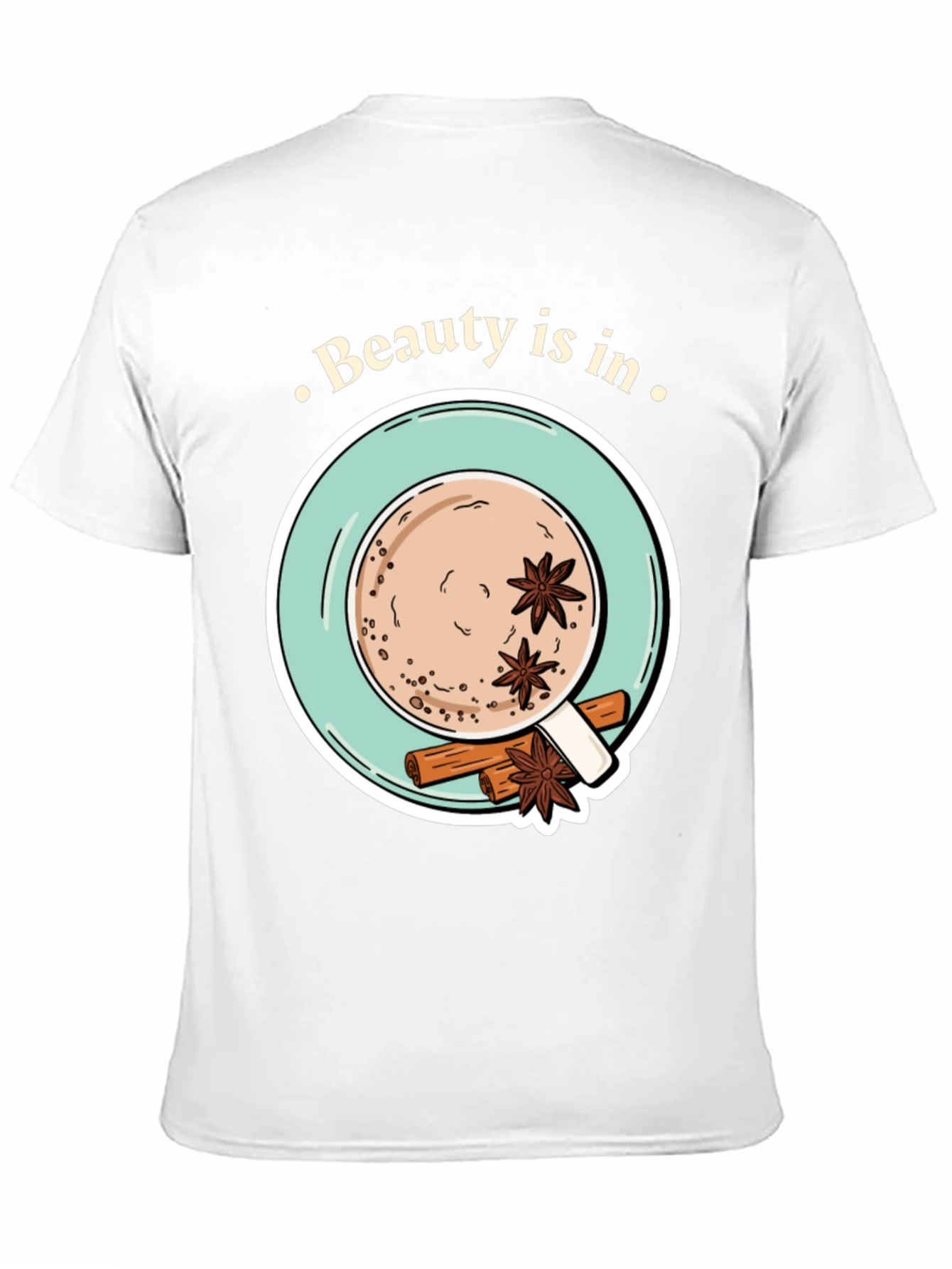 Beauty is in Chai T-Shirt - Unisex Soft Cotton Tee - 11