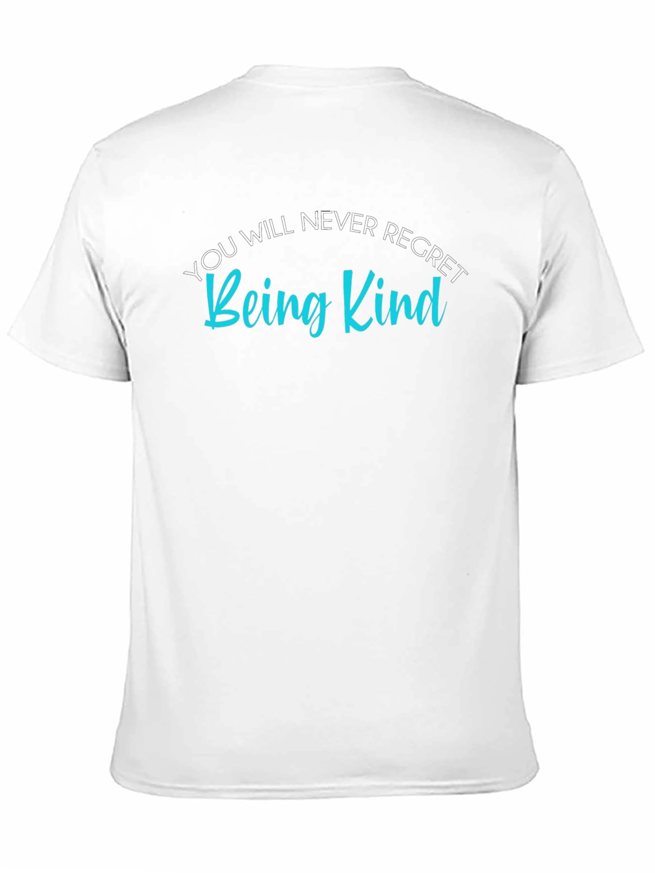 Black Kindness Graphic T-Shirt - Never Regret Being Kind view 11