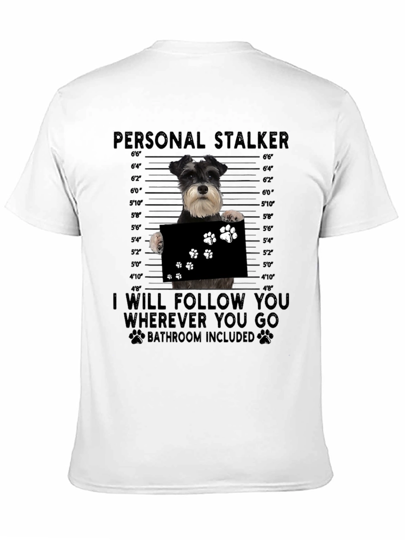 Black Personal Stalker Dog T-Shirt view 11