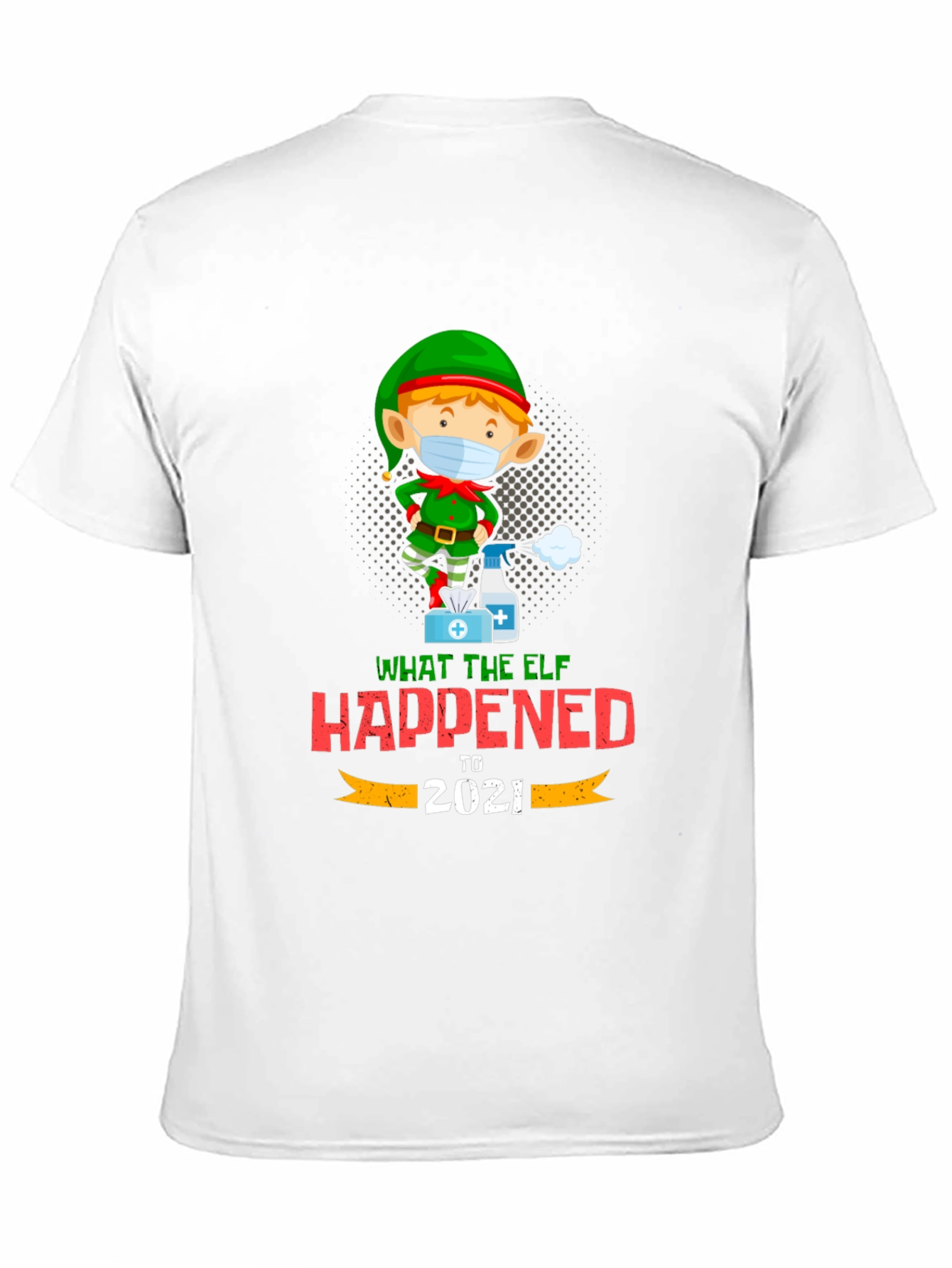 Black What The Elf Happened to 2021 T-Shirt view 11