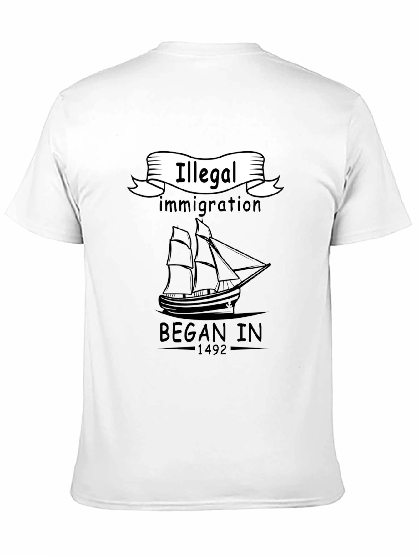 Black Illegal Immigration Began In 1492 Black T-Shirt view 11