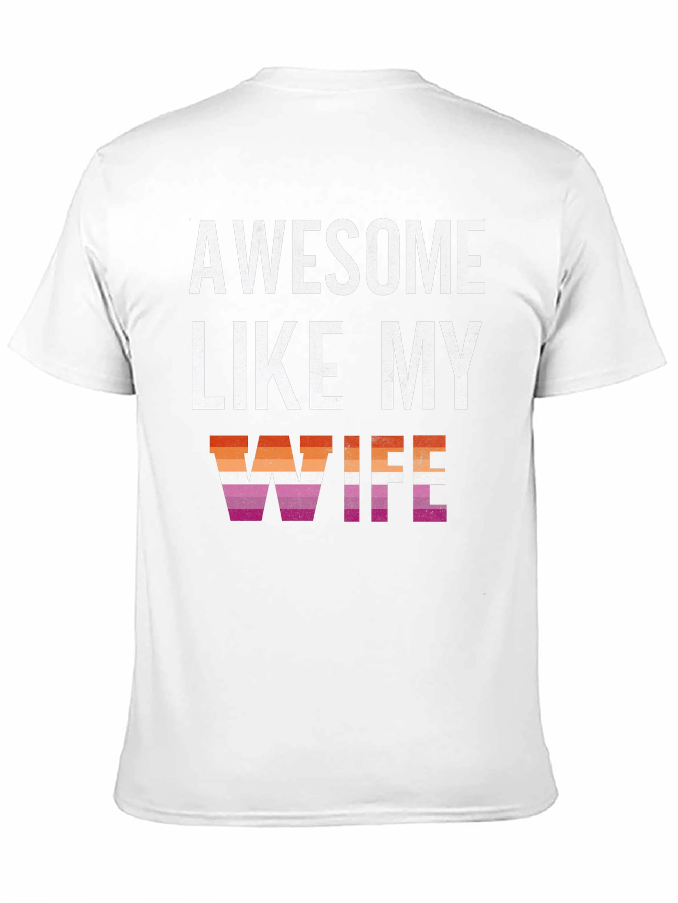 Black Awesome Like My Wife Lesbian Pride T-Shirt view 11