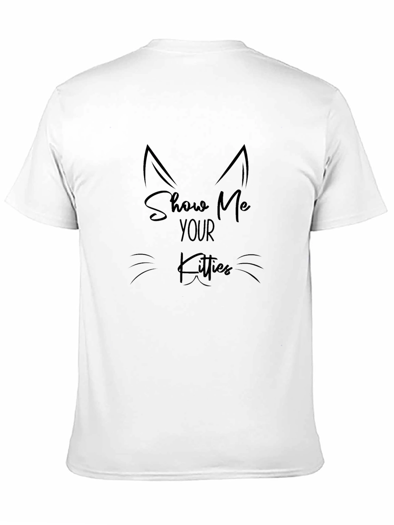 Black Show Me Your Kitties T-Shirt - Cat Lover Tee view 11