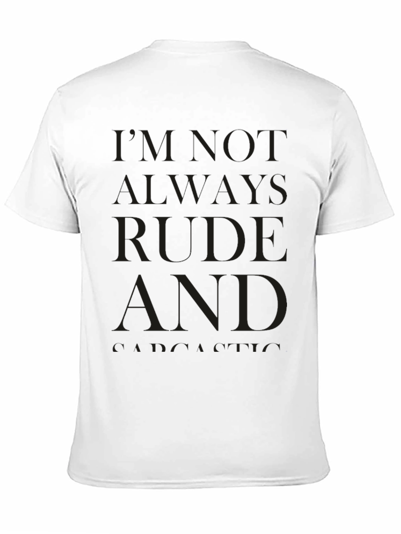 Black Rude & Sarcastic Humor Graphic T-Shirt view 11