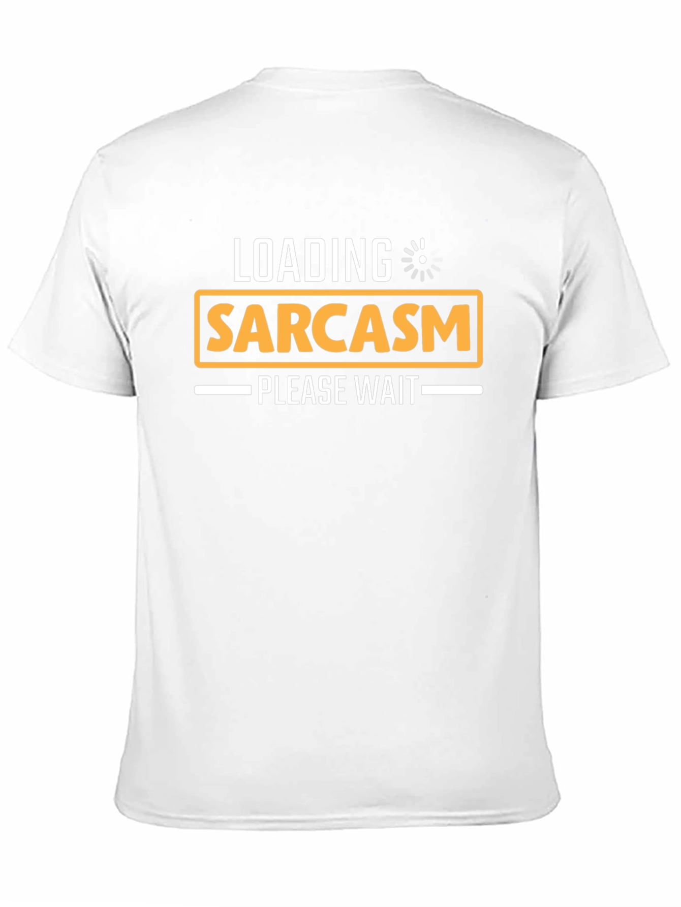 Black Sarcasm Loading T-Shirt - Funny Graphic Tee view 11