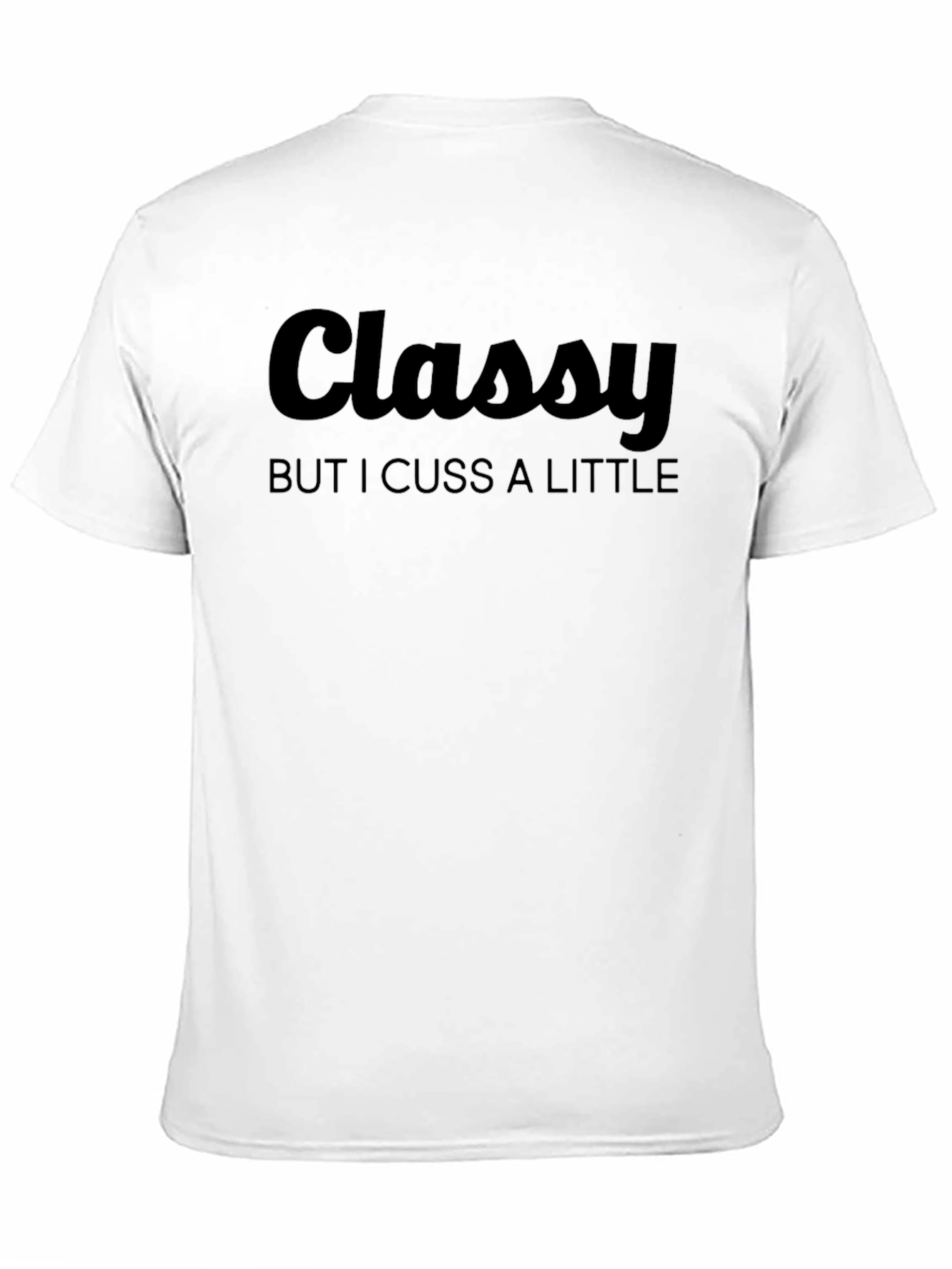 Black Classy But I Cuss A Little T-Shirt view 11