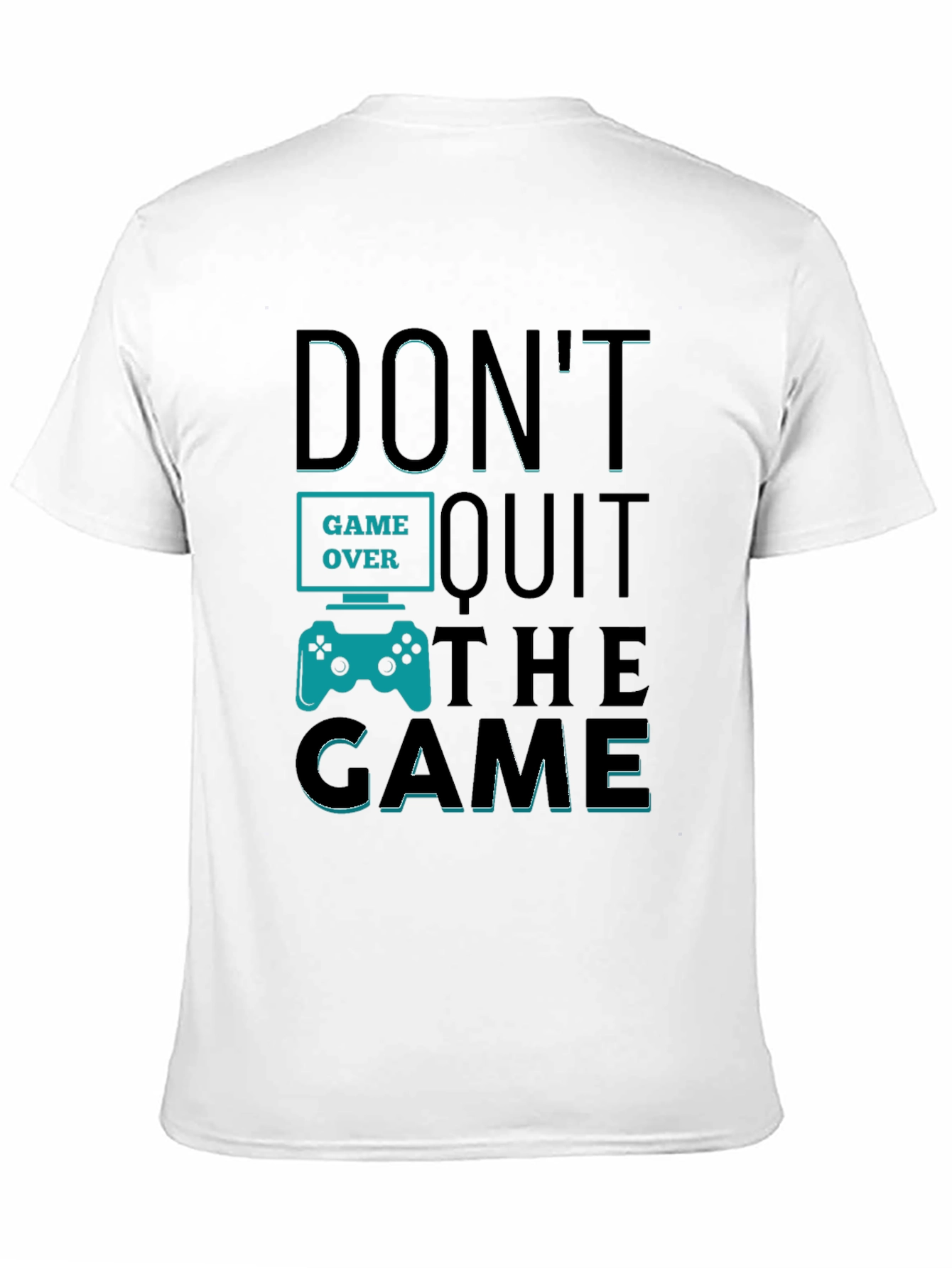 Black Don't Quit The Game T-Shirt - Gamer Motivation Tee view 11