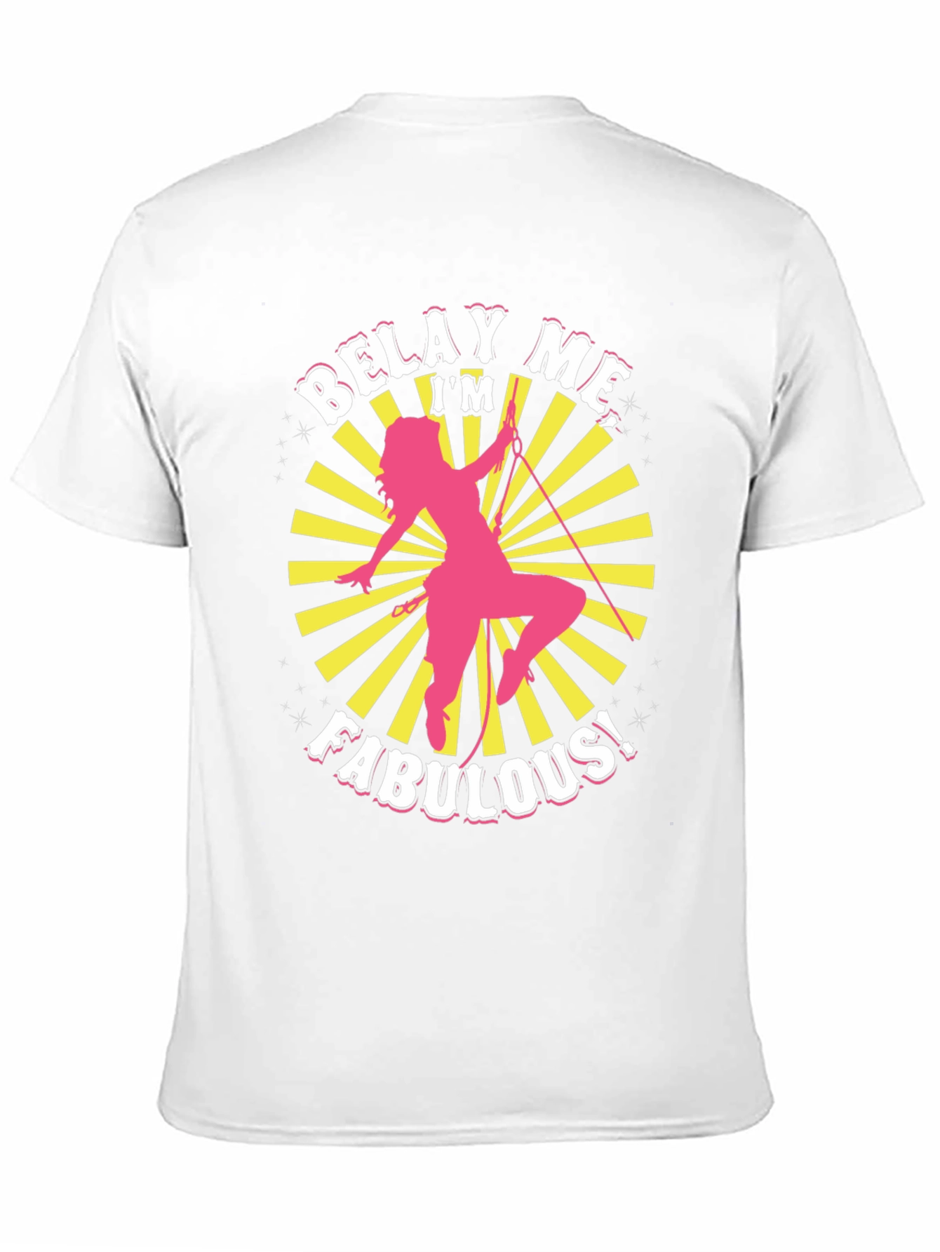 Black Belay Me I'm Fabulous! Graphic T-Shirt view 11