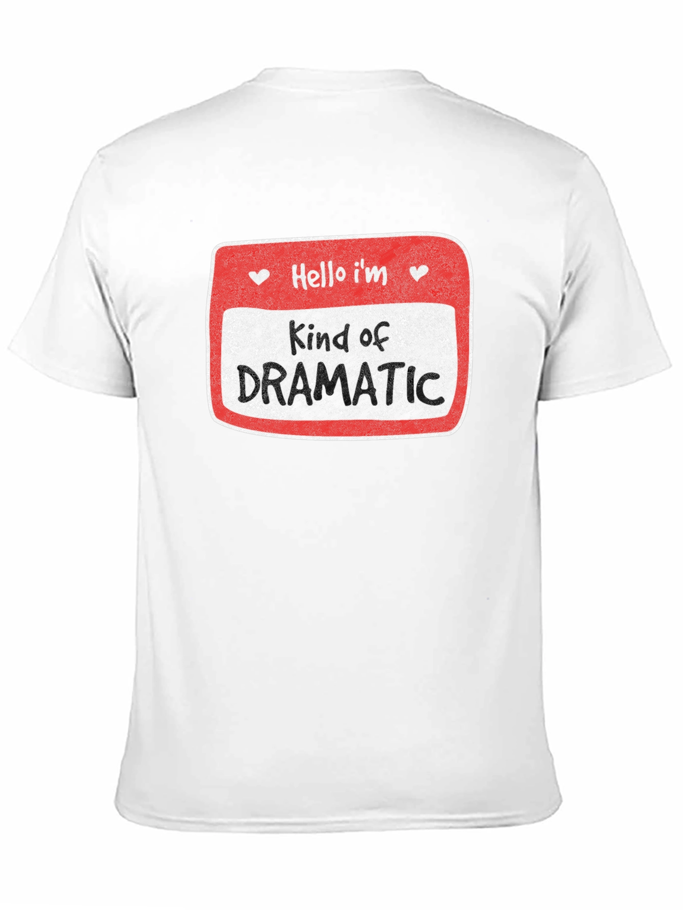 Black Kind of Dramatic T-Shirt - Novelty Humor Tee view 11