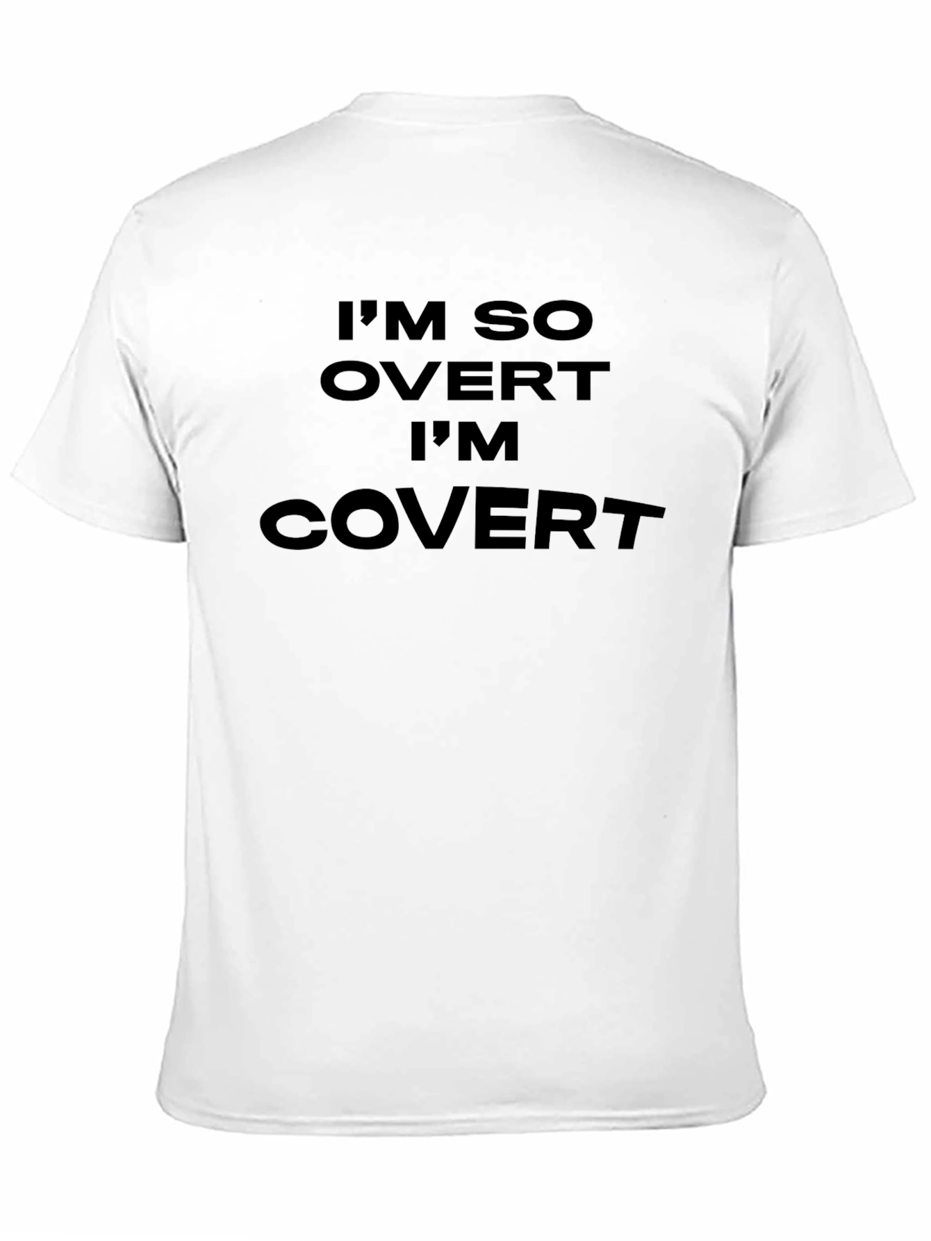 Black I'm So Overt I'm Covert Graphic T-Shirt view 11