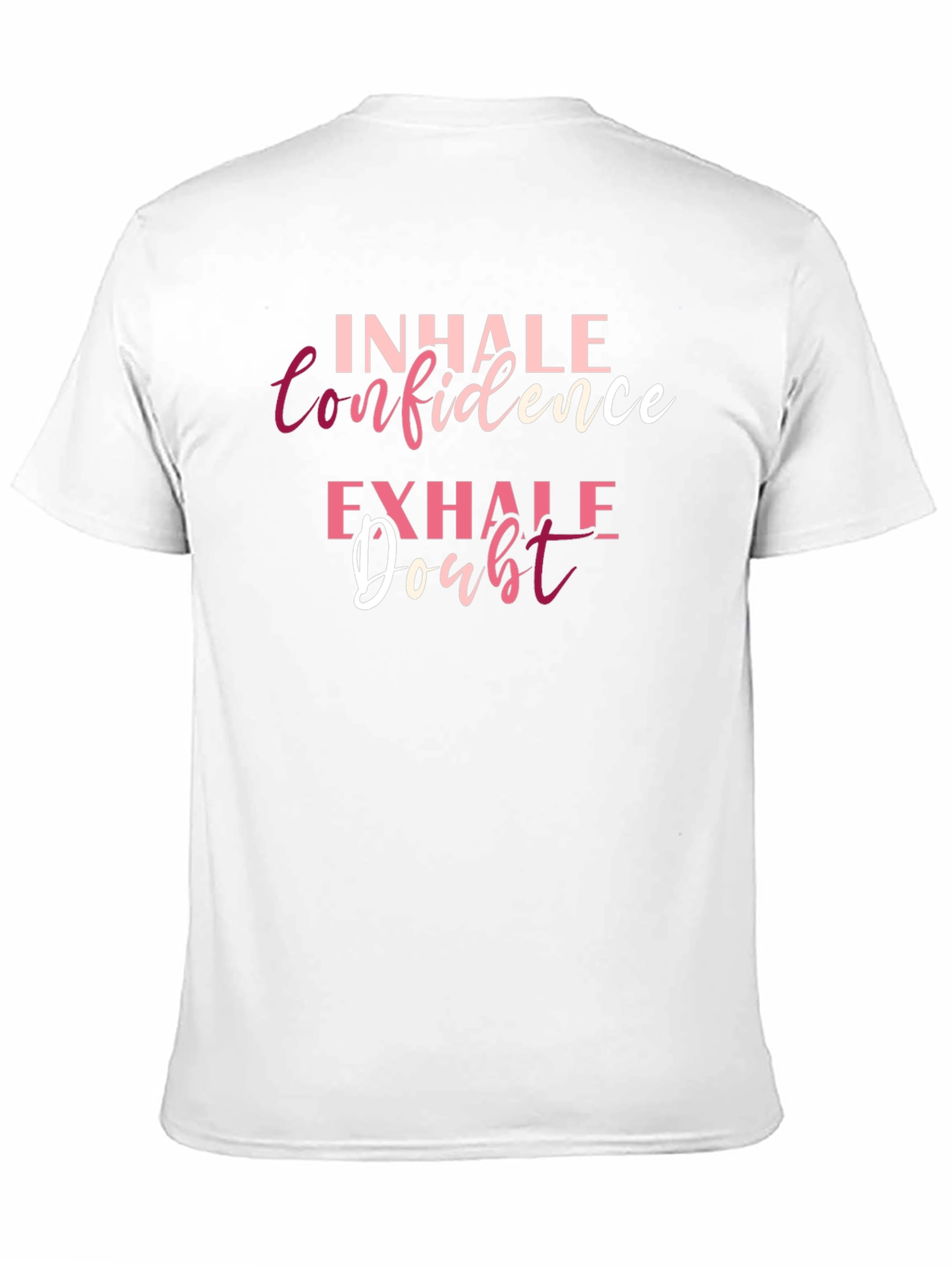 Black Inhale Confidence Exhale Doubt T-Shirt view 11