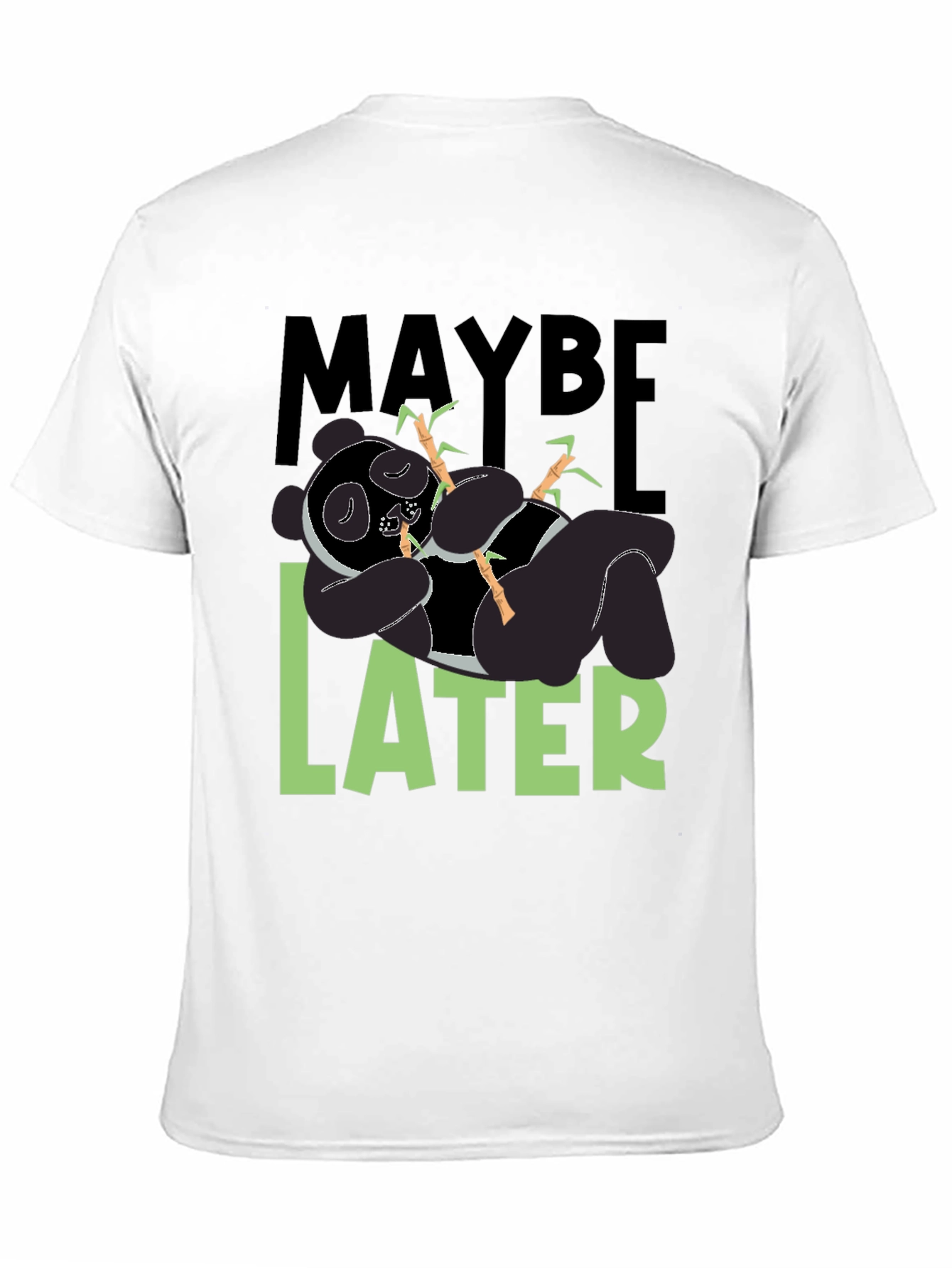 Black Maybe Later Panda T-Shirt - Funny Graphic Tee view 11