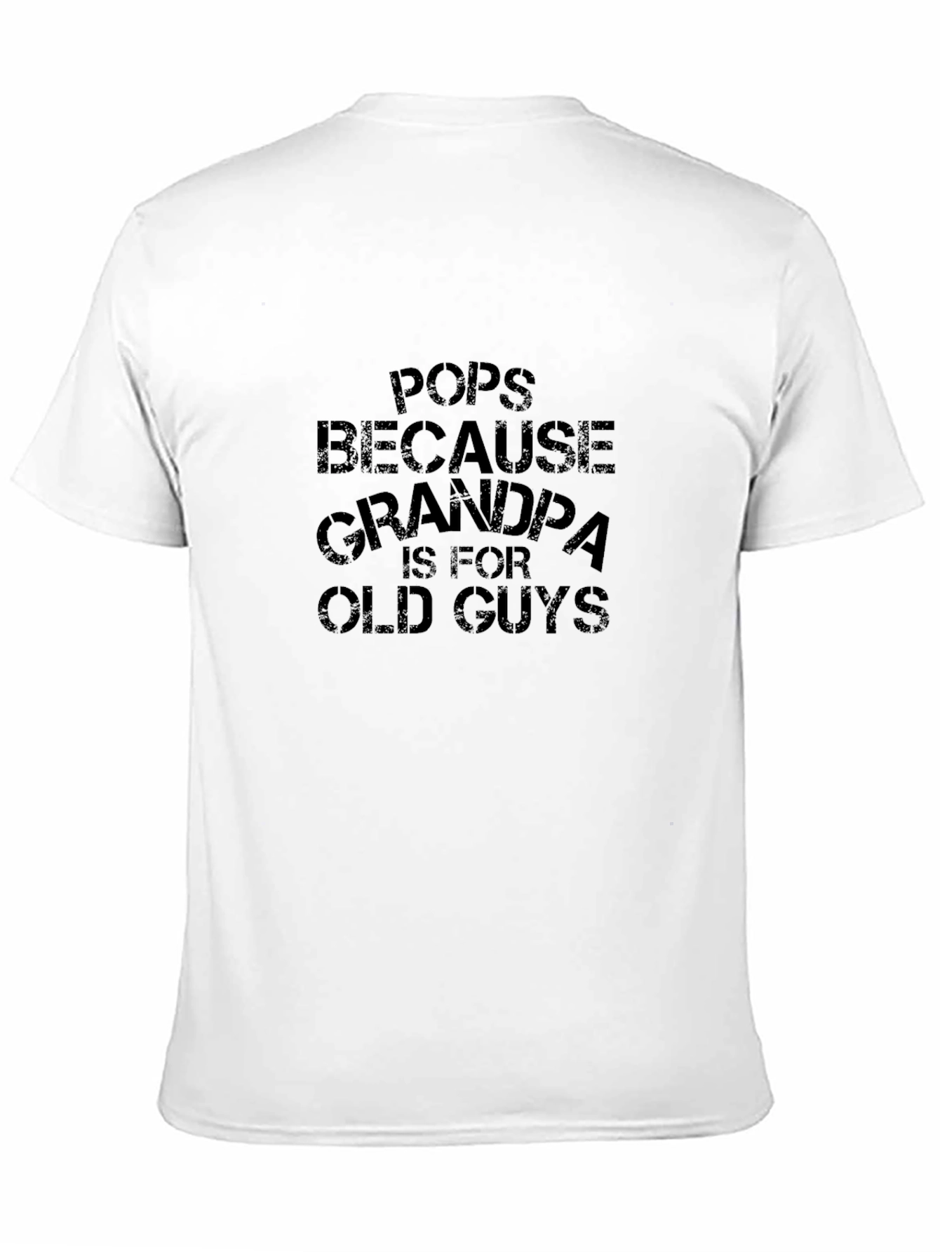 Black Pops Because Grandpa Is for Old Guys Funny T-Shirt view 11