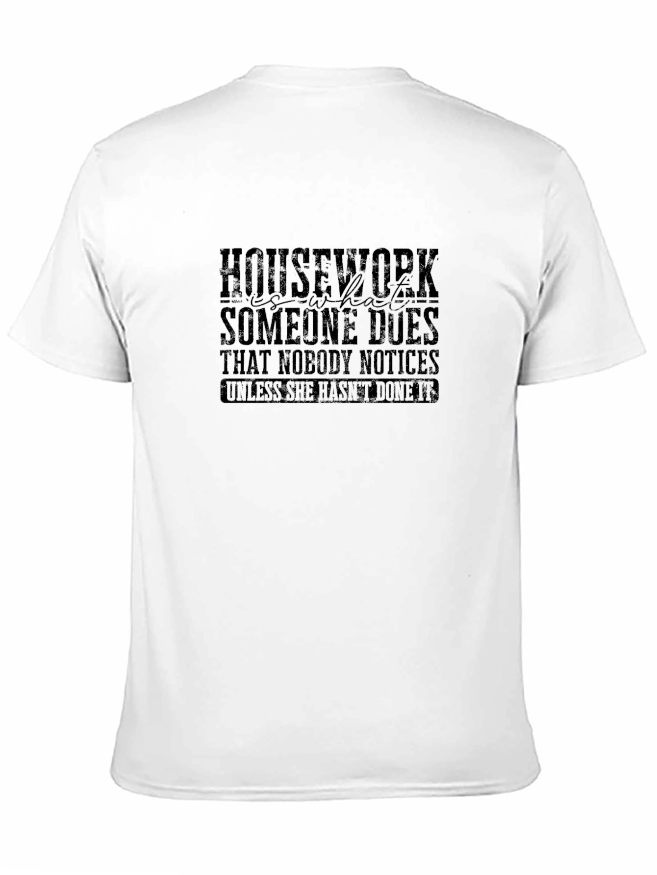 Black Housework Funny Graphic T-Shirt view 11