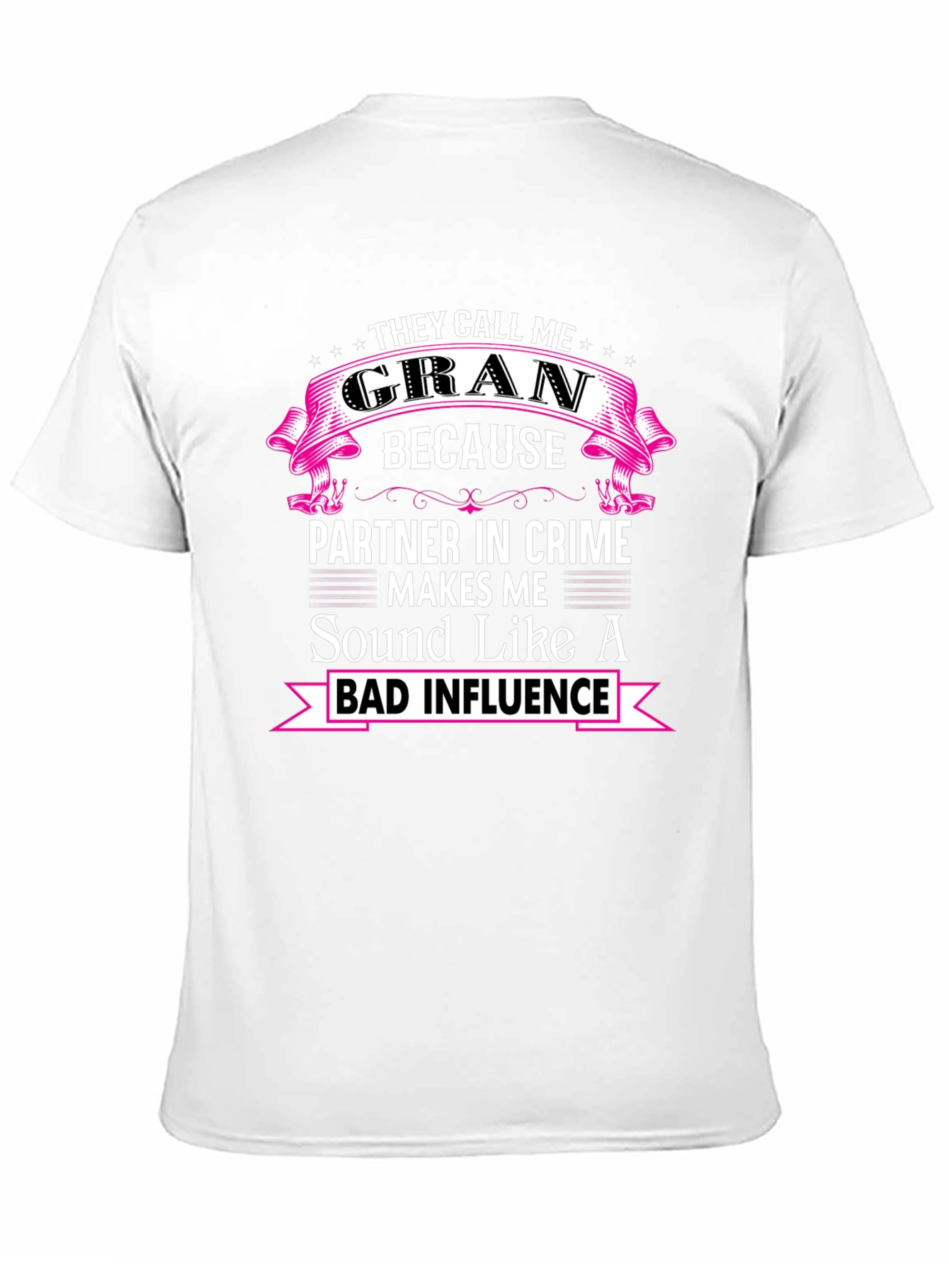 Black Funny Gran T-Shirt - Bad Influence view 11