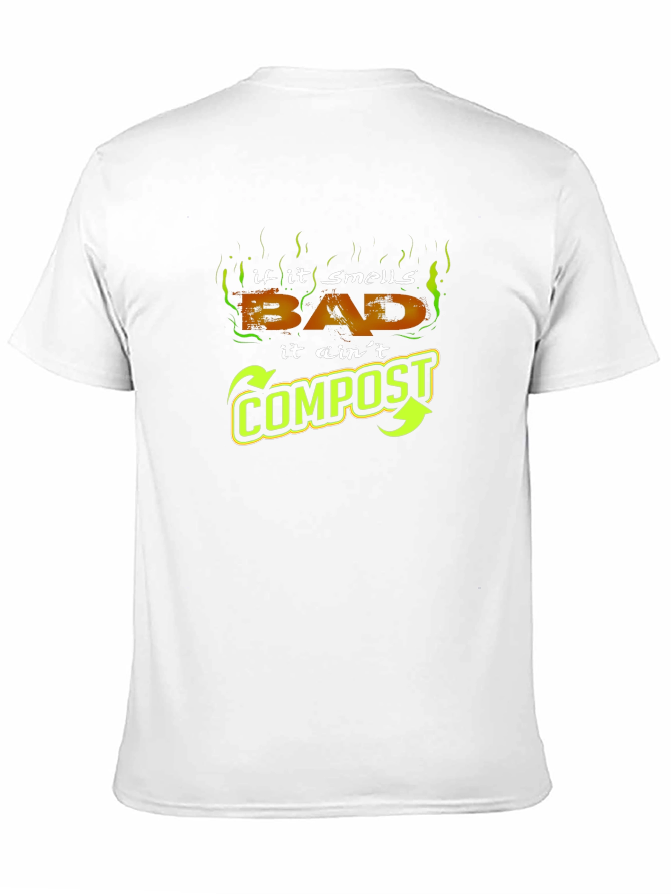 Black Funny "If it smells bad it ain't compost" T-Shirt view 11