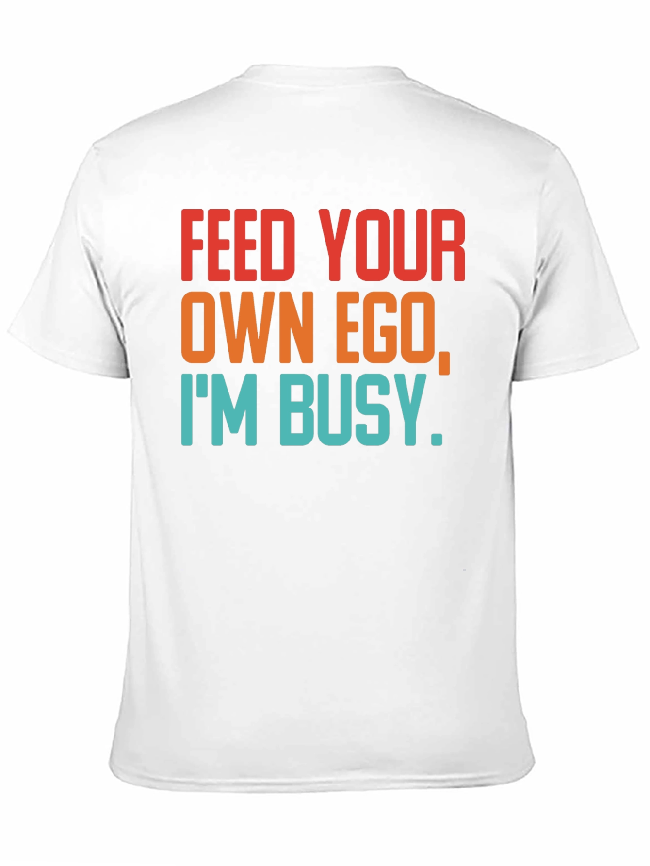 Black Feed Your Own Ego T-Shirt - Funny Graphic Tee view 11