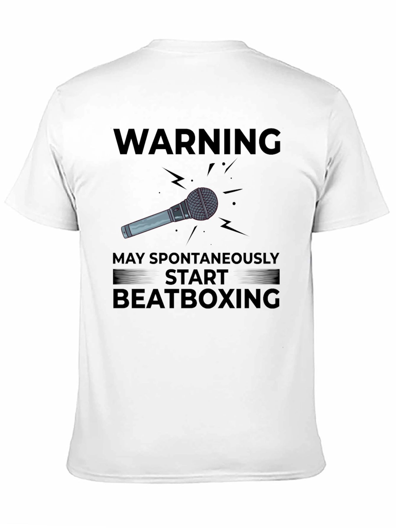Black Warning: May Spontaneously Start Beatboxing T-Shirt view 11