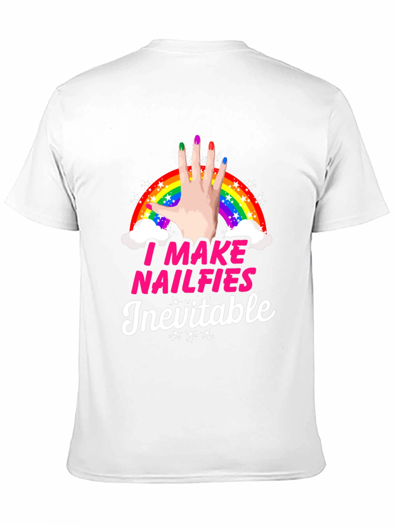 Black I Make Nailfies Inevitable T-Shirt view 11