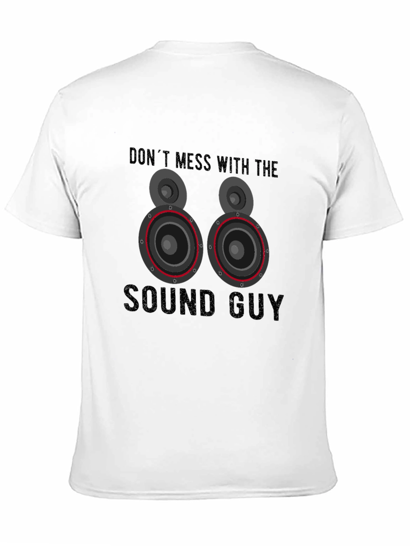 Black Don't Mess With the Sound Guy T-Shirt view 11