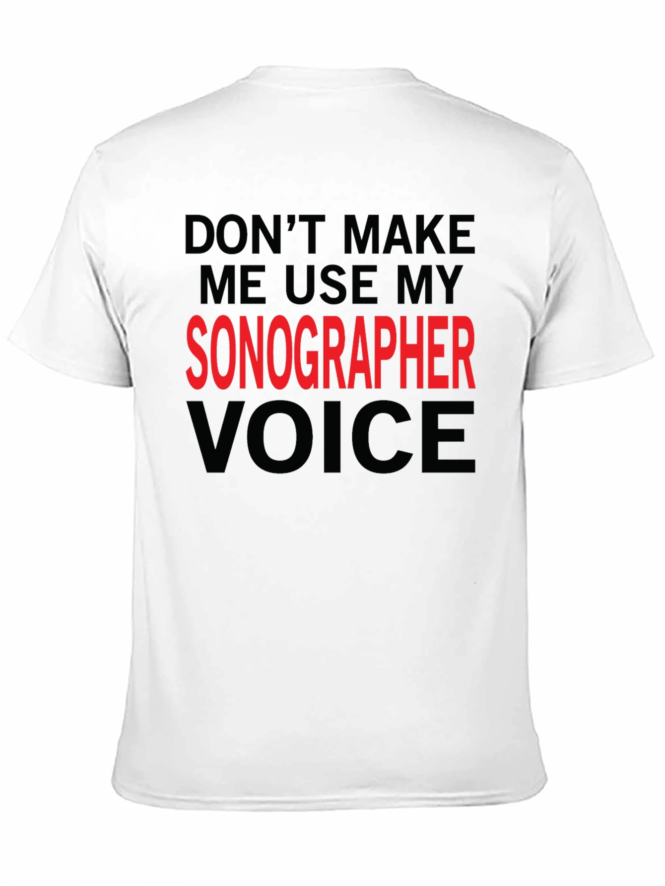 Black Sonographer Voice T-Shirt - Funny Medical Profession Tee view 11
