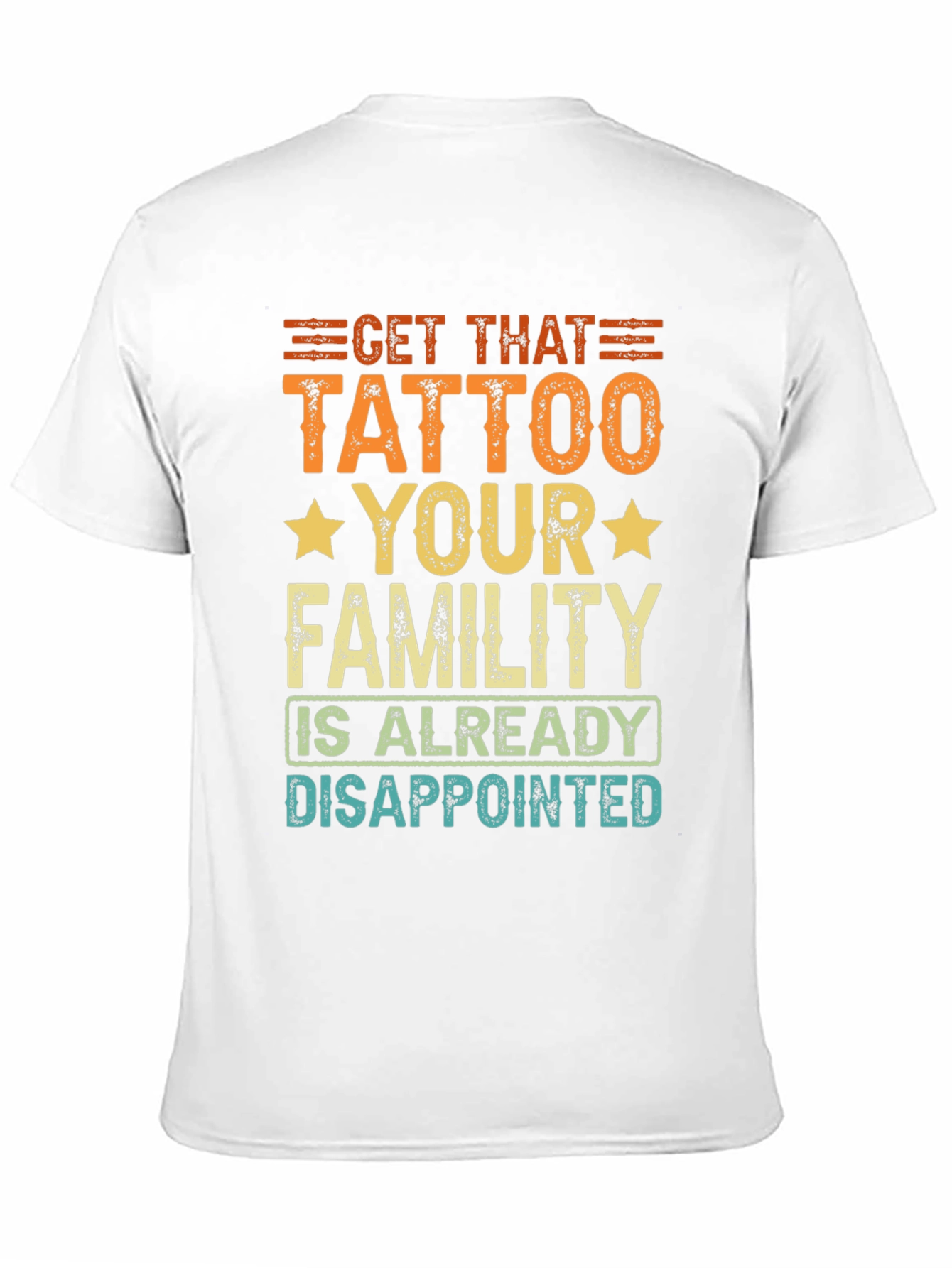 Black Get That Tattoo T-Shirt - Humorous Design view 11