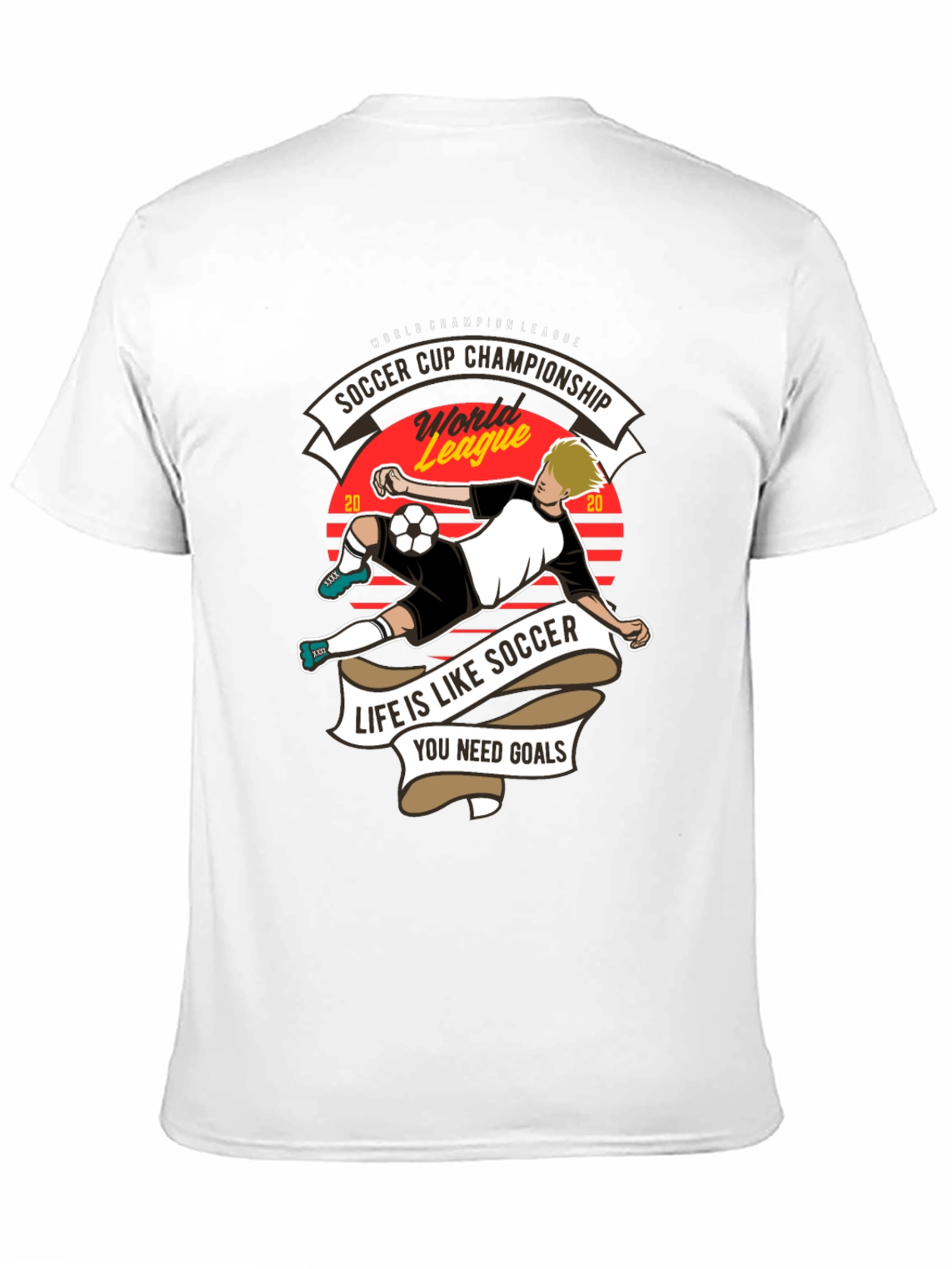 Soccer Cup Champion T-Shirt - "Life is Like Soccer" - 11