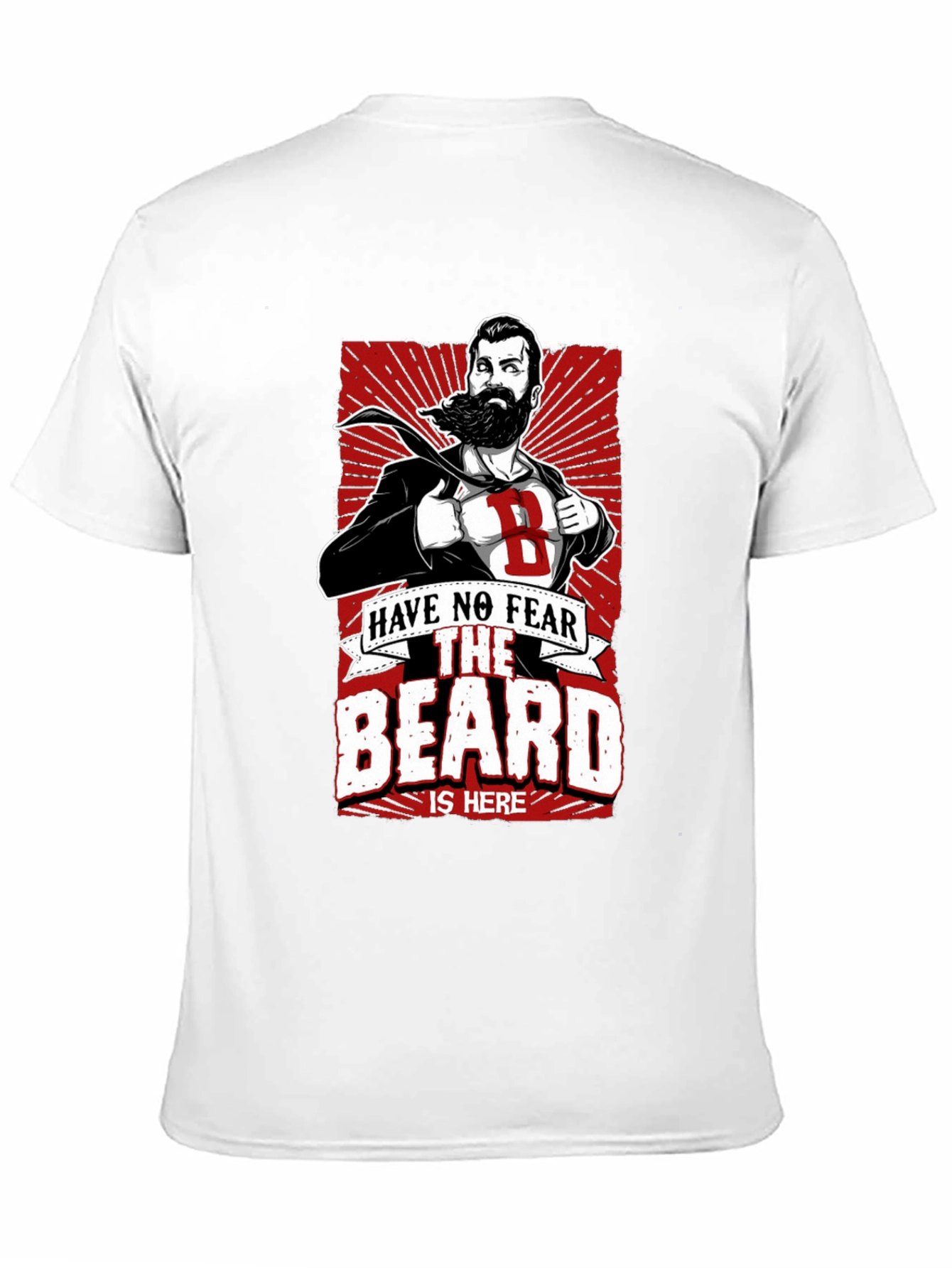 Black Beard Hero T-Shirt: Have No Fear, The Beard Is Here! view 11