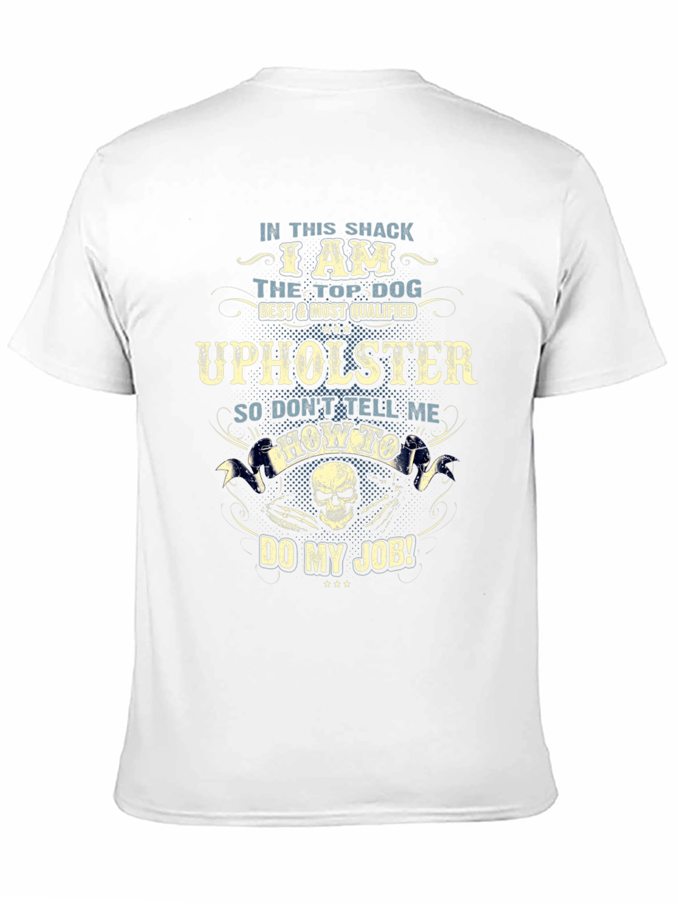 Black Upholster T-Shirt - Top Dog, Best & Most Qualified view 11