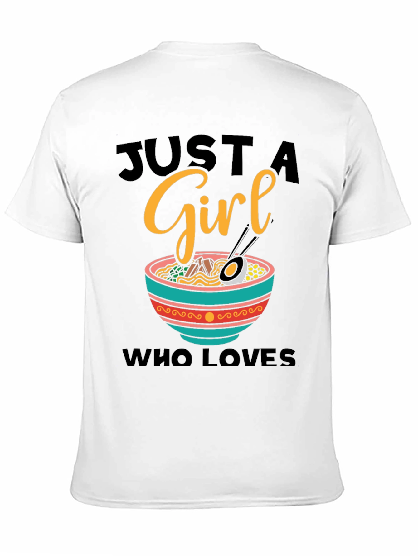 Black Just A Girl Who Loves Ramen T-Shirt view 11