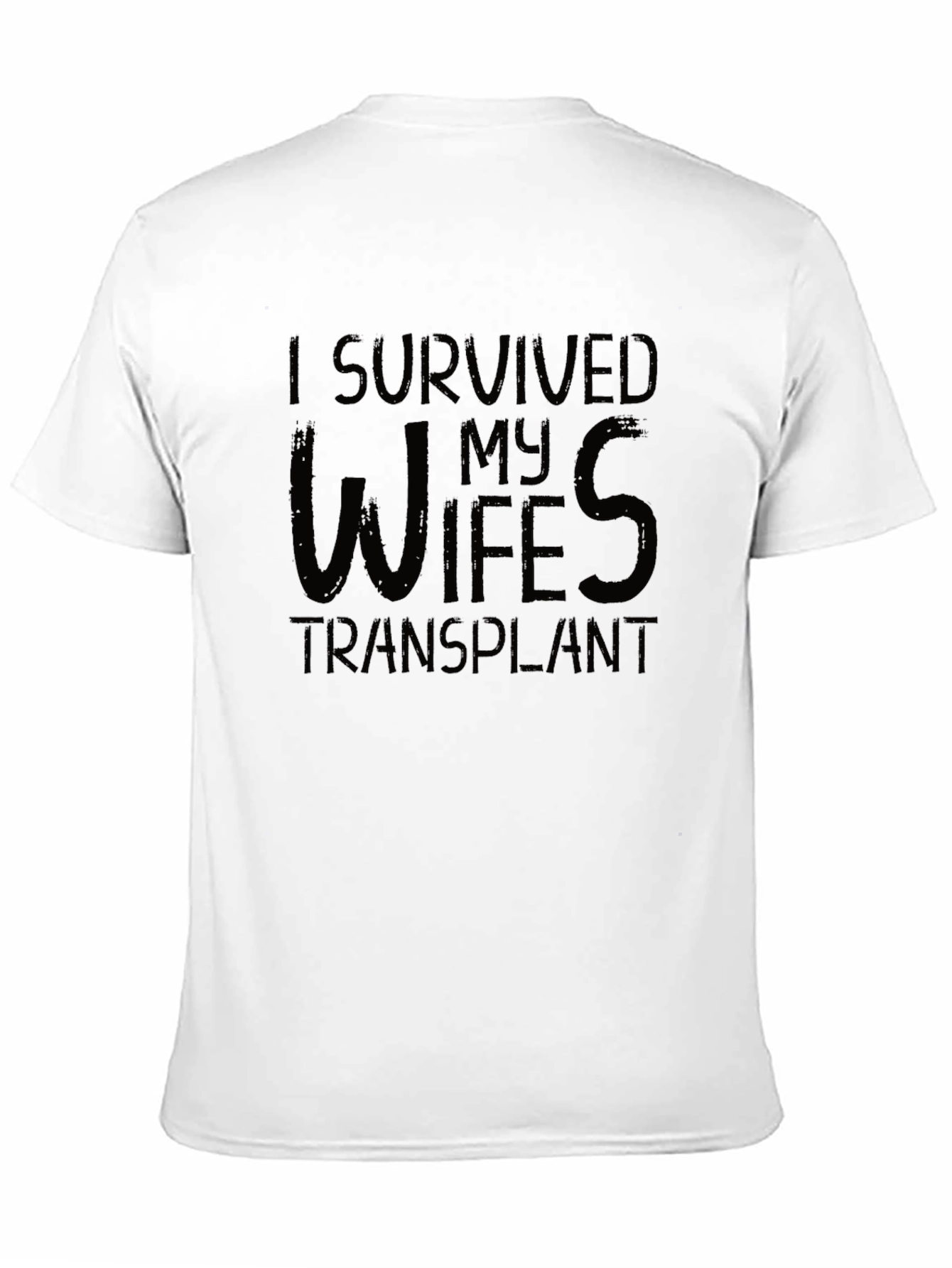 Black I Survived My Wife's Transplant T-Shirt view 11