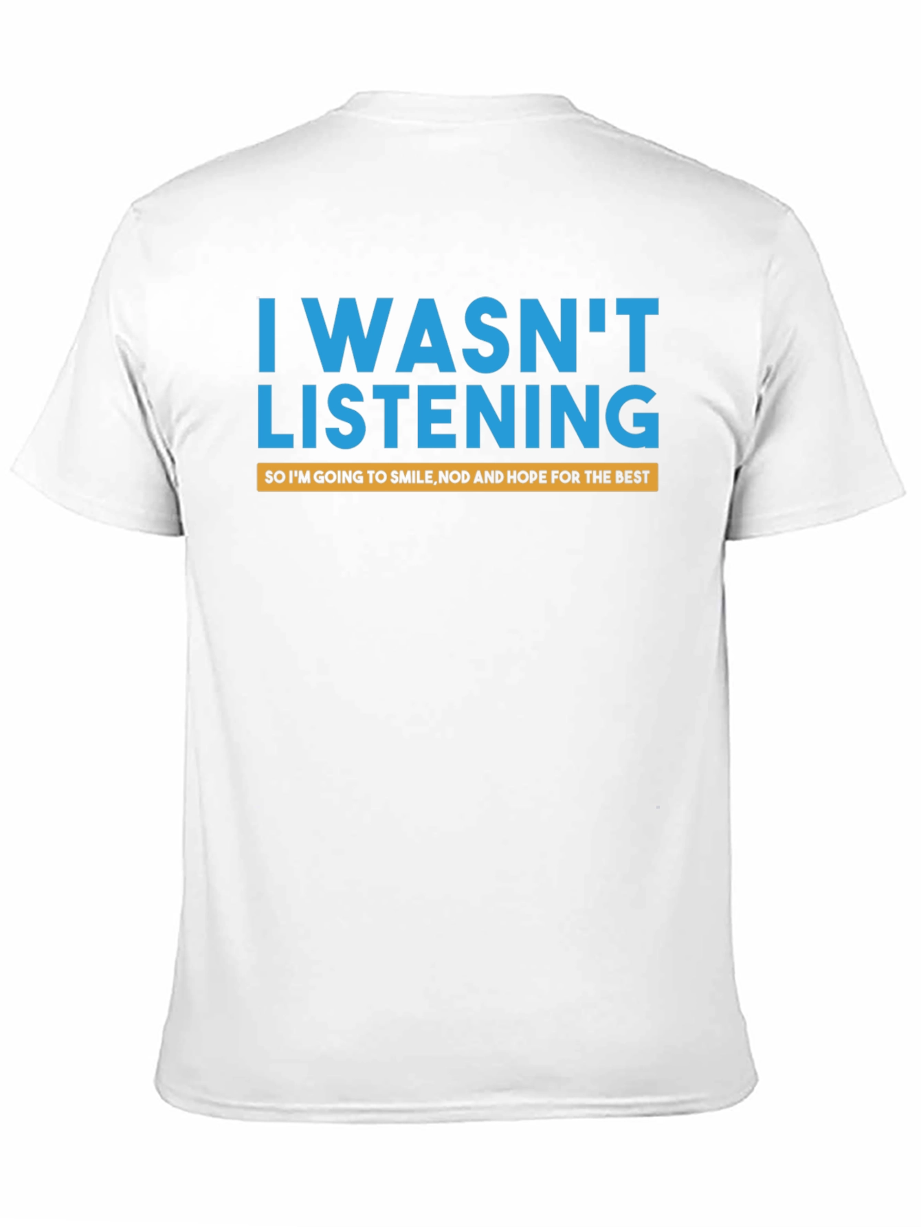 Black Funny "I Wasn't Listening" Graphic Tee view 11