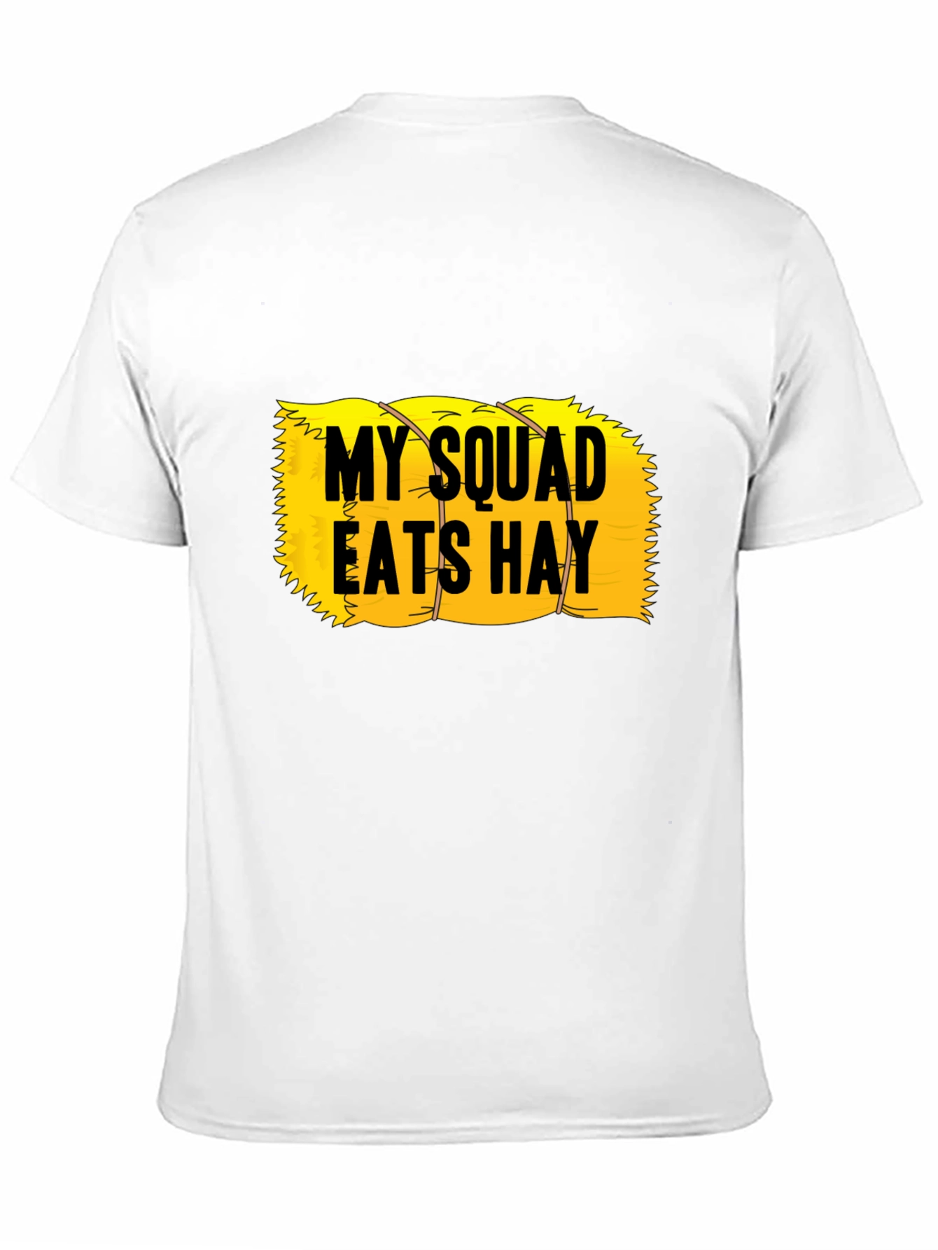 Black My Squad Eats Hay T-Shirt - Novelty Humor Tee view 11