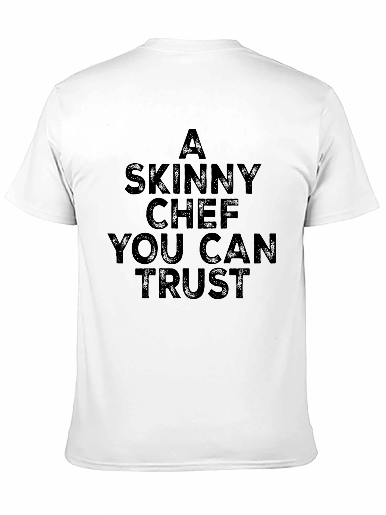 Black A Skinny Chef You Can Trust Graphic Tee view 11