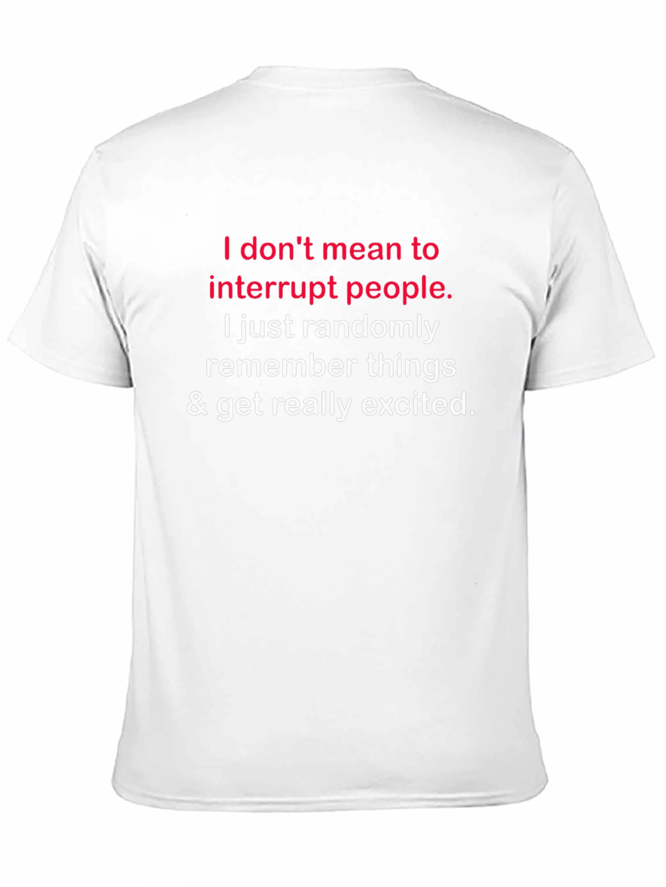 Black Funny Slogan T-Shirt - I Don't Mean to Interrupt view 11