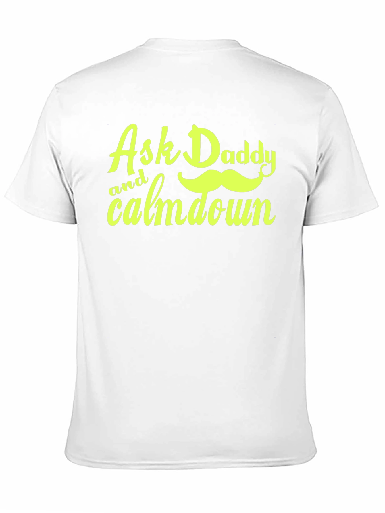 Black Ask Daddy T-Shirt view 11