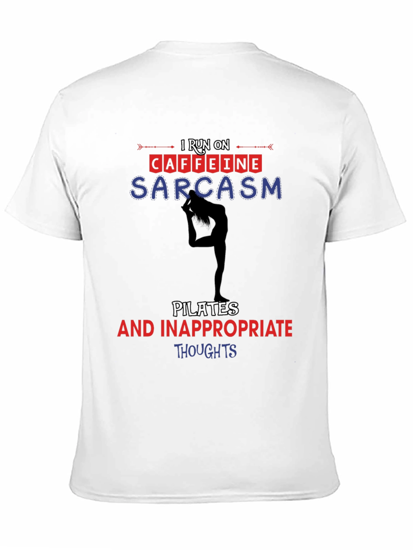 Black I Run On Caffeine Sarcasm Pilates T-Shirt view 11